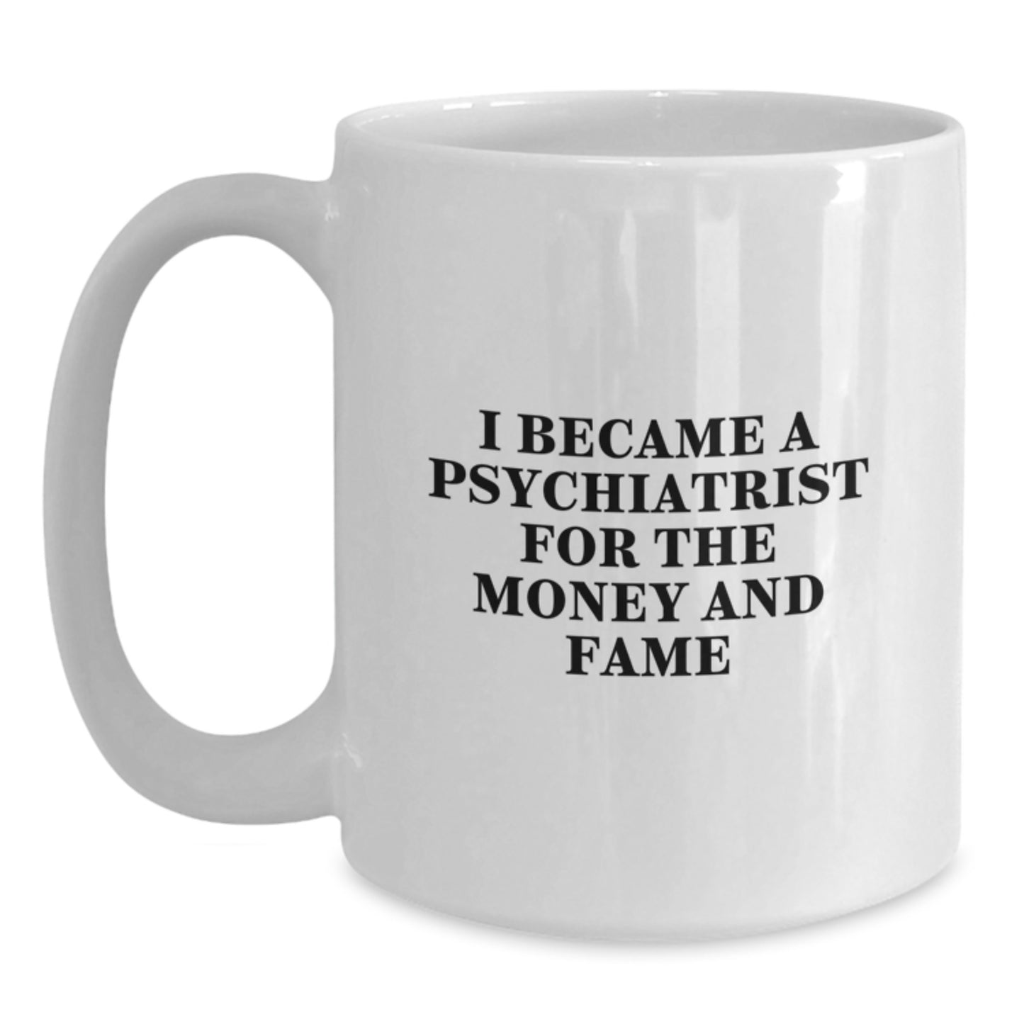 Funny Psychiatrist White Coffee Mug Gifts for Men or Women by Friends from Family this Christmas - Main