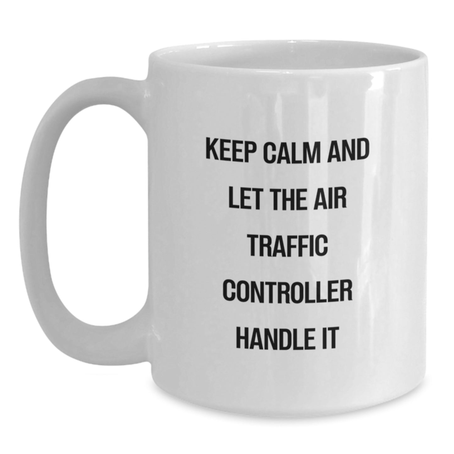 Funny Air Traffic Controller White Coffee Mug Gifts from Friends for Christmas Unique - Main