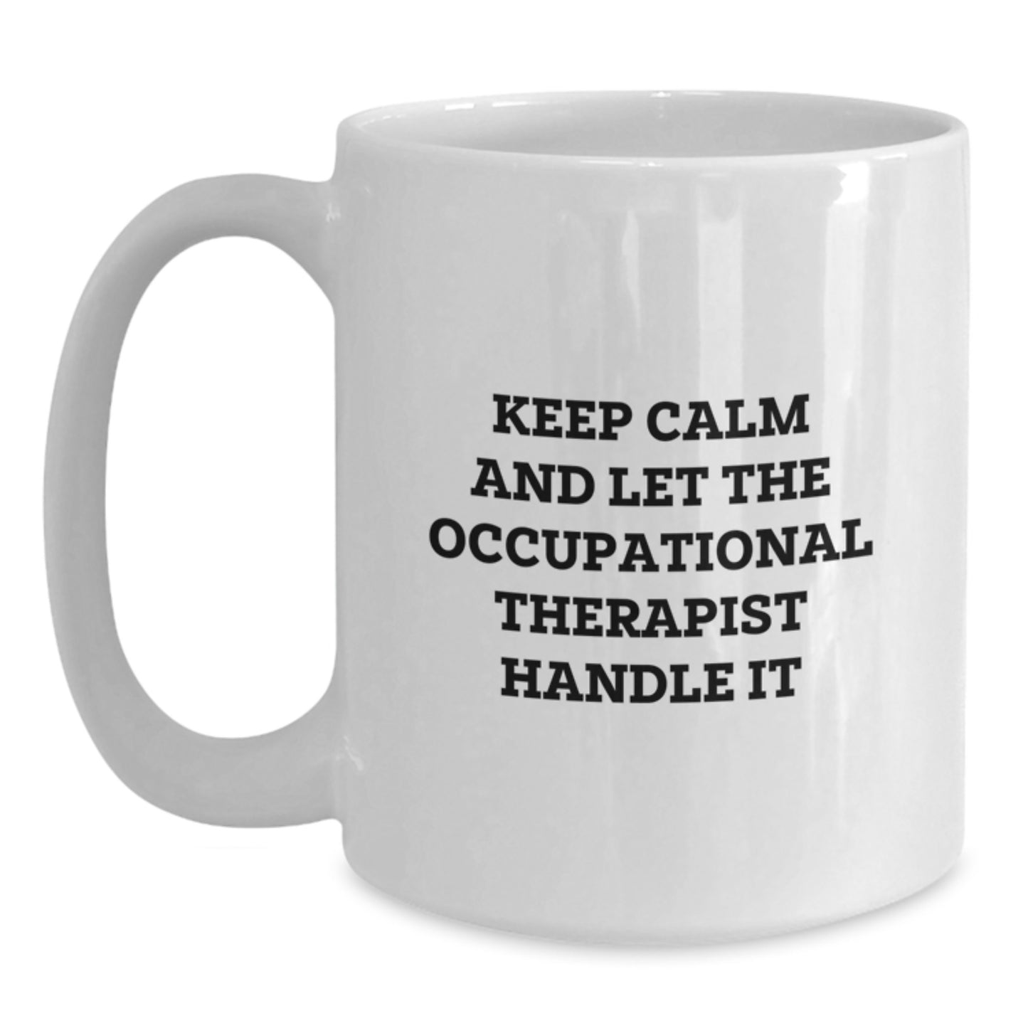 Funny Occupational Therapist Gifts from Friends to Family, White Coffee Mug for Christmas Unique Presents - Main