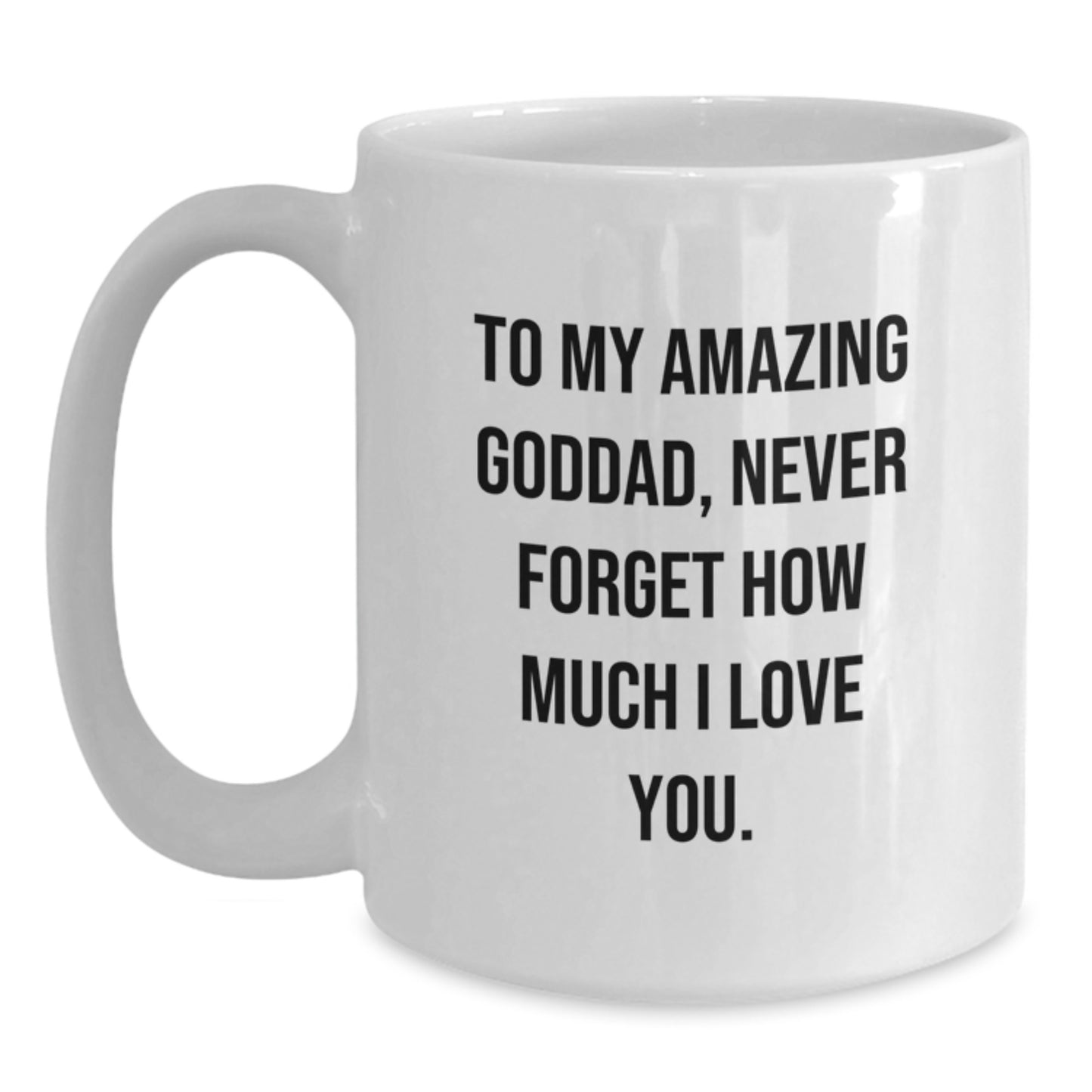 Funny Goddad White Coffee Mug Gifts from Men to Goddad on Christmas Unique Unique - Main