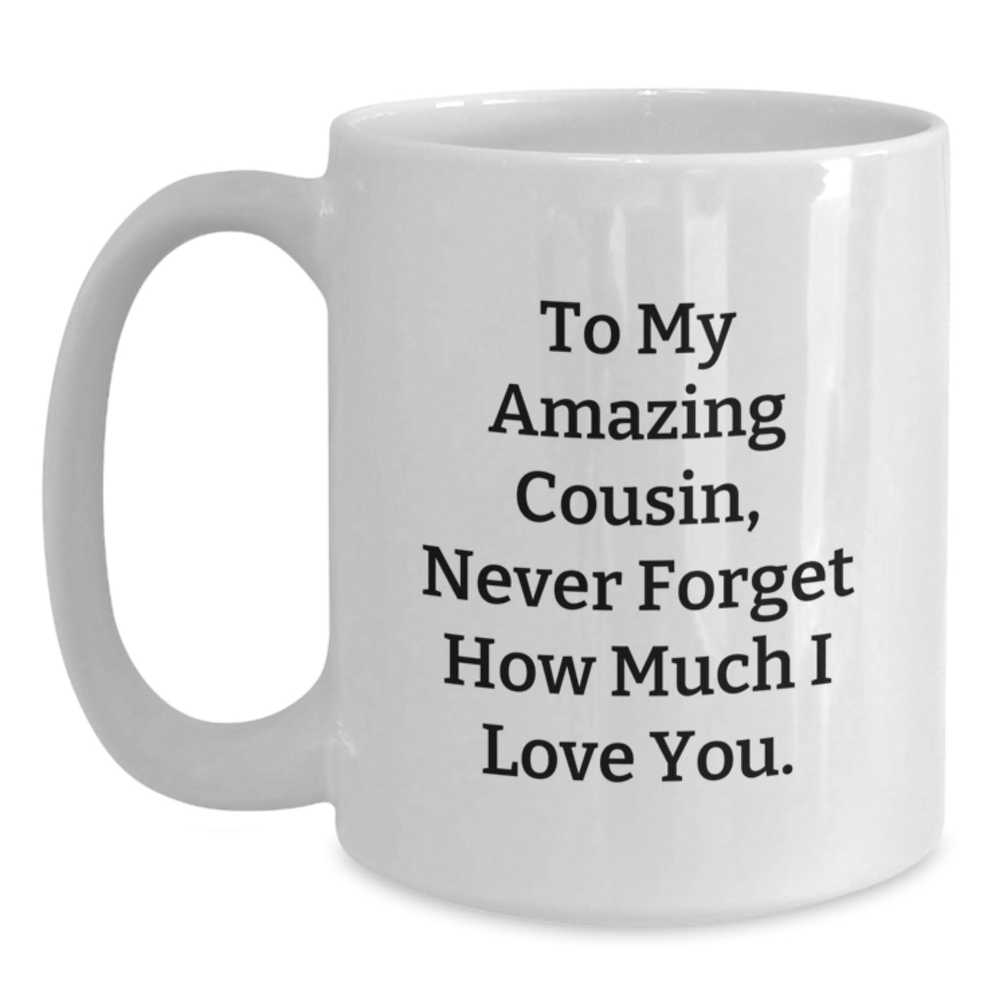 Cousin Love White Coffee Mug Gifts from Men to Women Cousin Christmas Unique Presents, Express Your Heartfelt Encouragement, Perfect for Family and Friends - Main