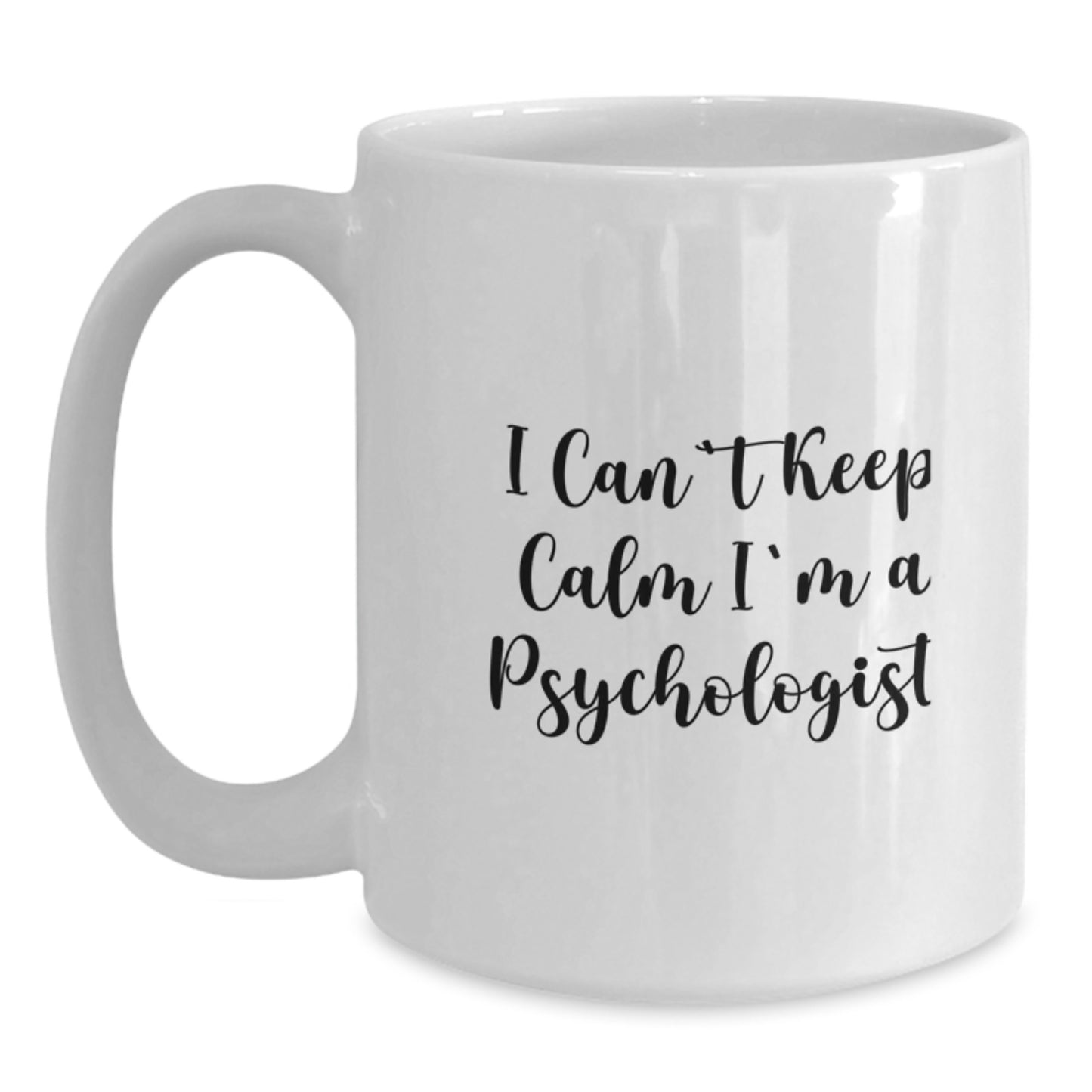 Funny Psychologist Gifts - I'm A Psychologist White Coffee Mug, Perfect for Psychologist, Unique Christmas Unique Gifts from Friends, Family, Coworkers, or Men and Women - Main