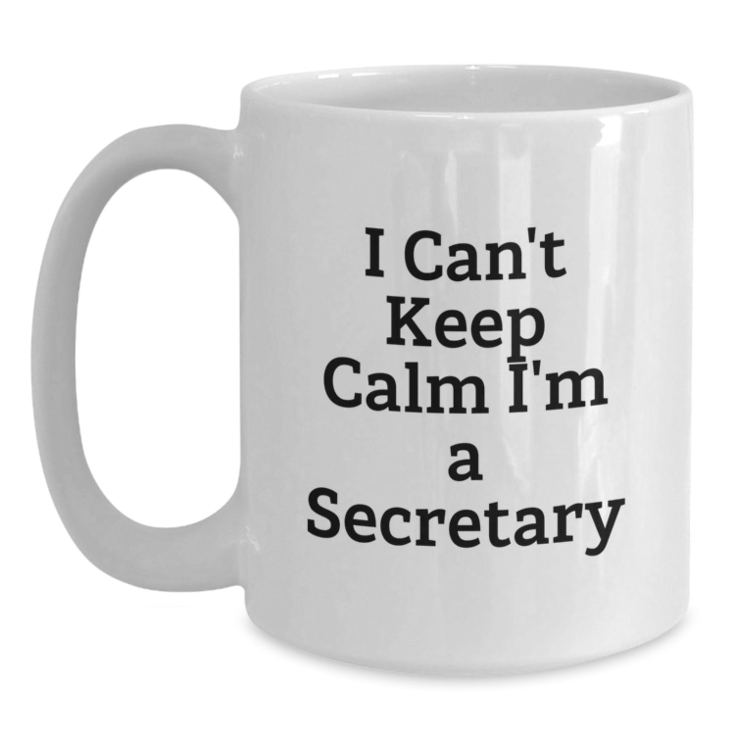 Funny Gifts from Friends or Family for Secretary I Can't Keep Calm White Coffee Mugs Christmas Unique Office Decor - Main