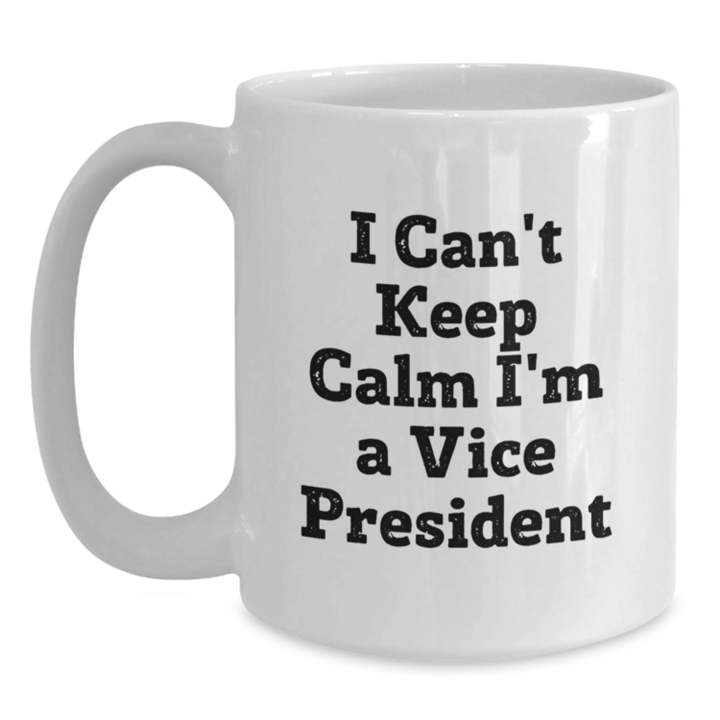 Funny Vice President Gifts for Men White Coffee Mug I'm A Vice President Christmas Unique Mugs from Friends - Main