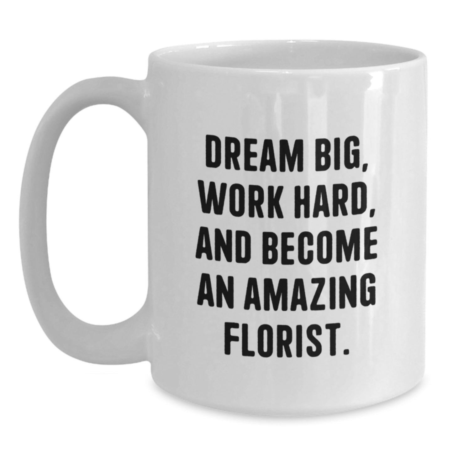 Funny Inspirational White Coffee Mug Gifts from Florist Friends for Florist - Main