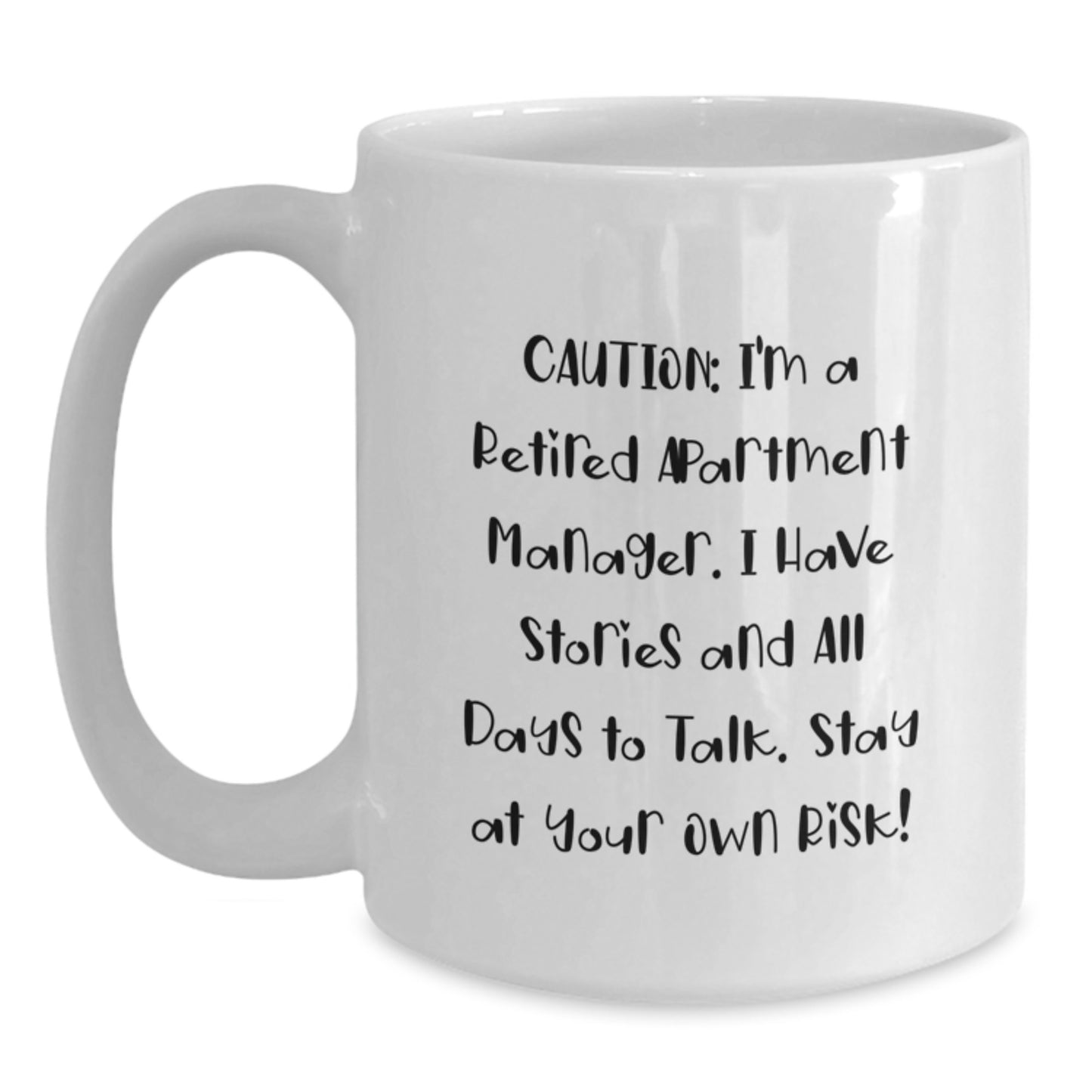 Funny Apartment Manager Gifts from Friends - Caution: I'm A Retired Apartment Manager, White Coffee Mug for Apartment Manager, Christmas Unique Gifts - Main