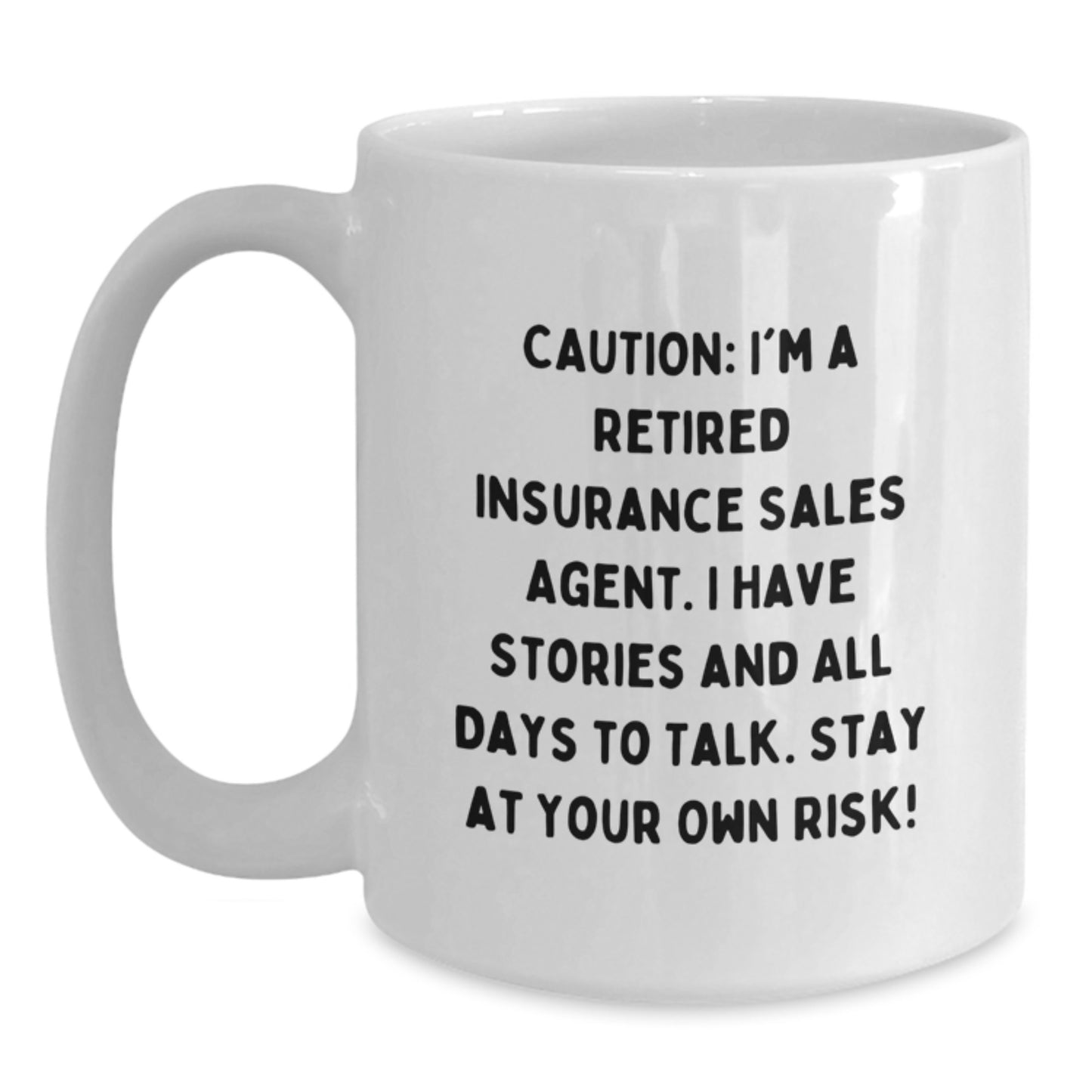 Funny Christmas Unique Gifts for Insurance Sales Agent - White Coffee Mug - Stay At Your Own Risk! - Main