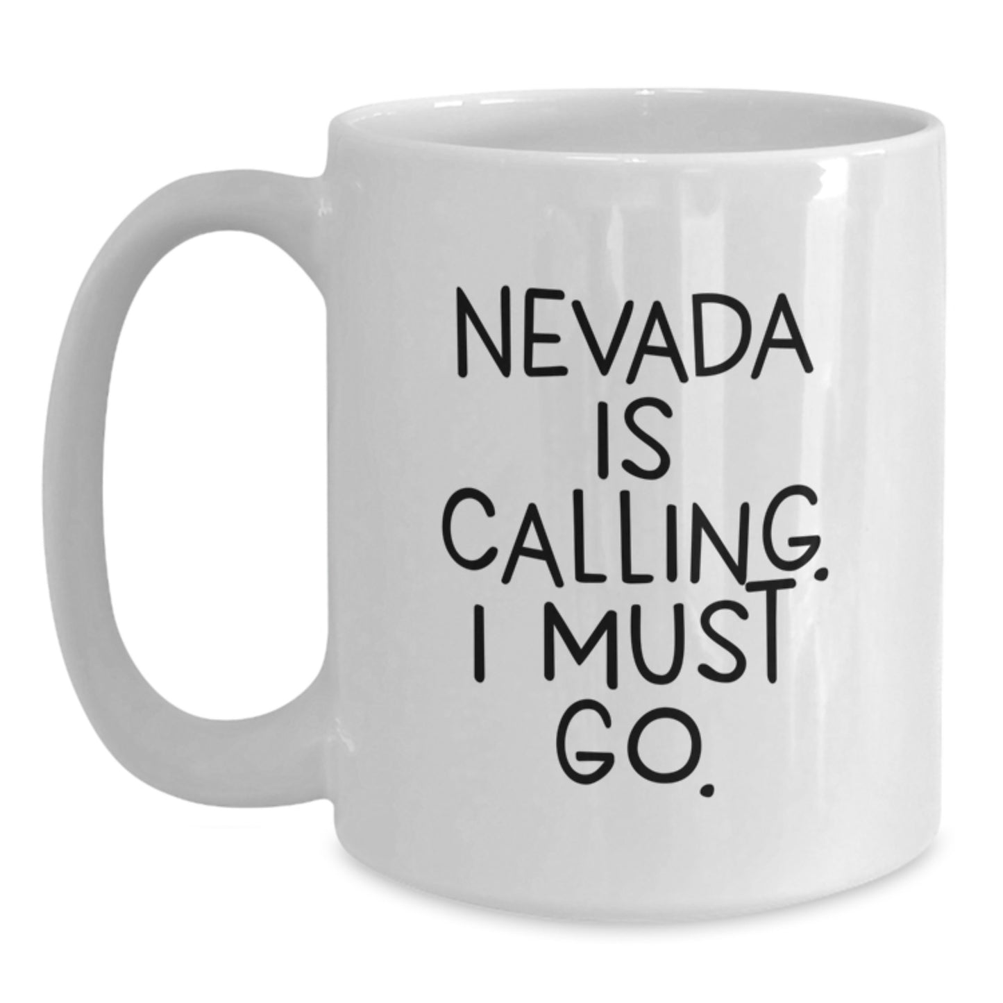 Nevada White Coffee Mug Funny Quote Gifts from Men to Women for Christmas - 11oz or 15oz Ceramic - Main