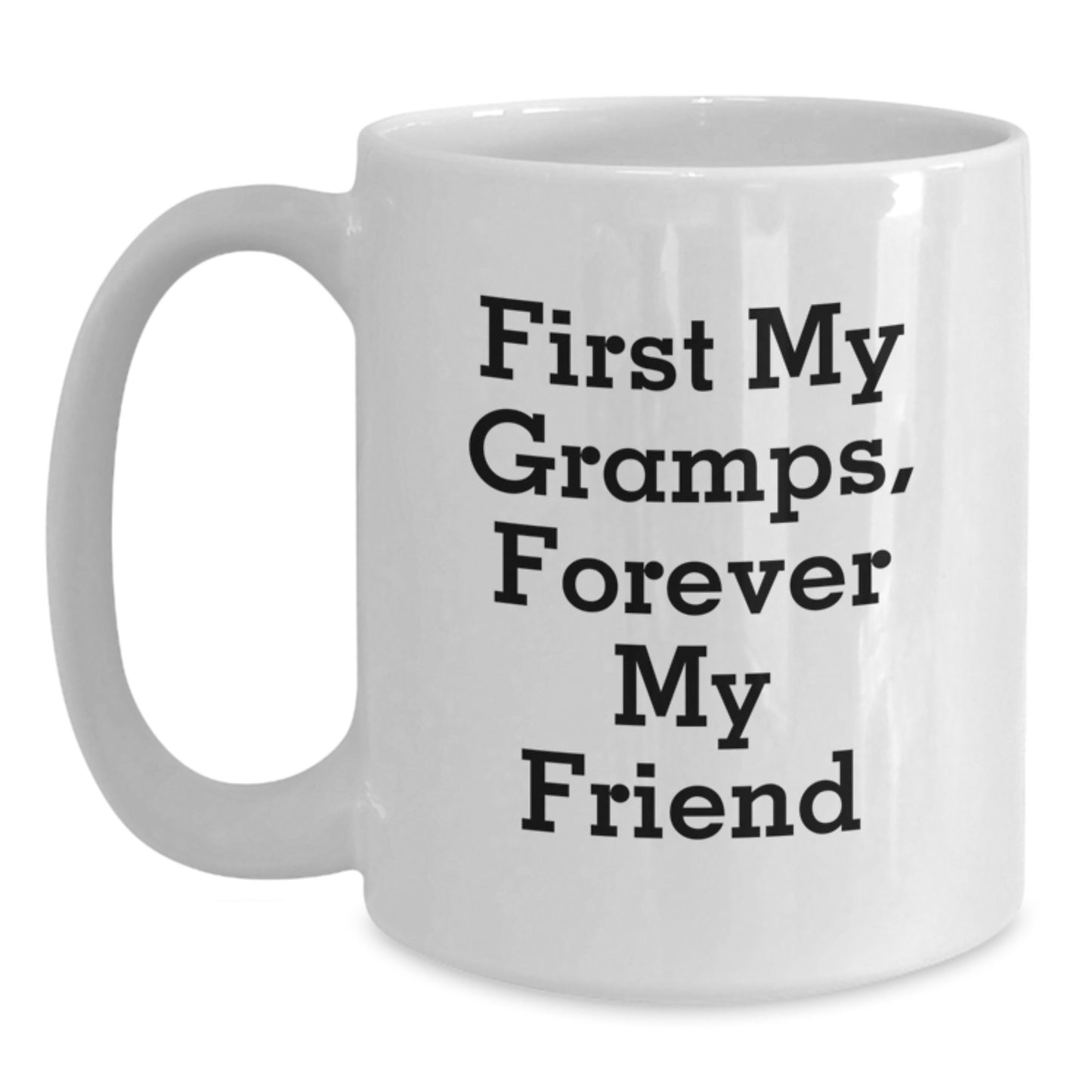 Funny Gramps Quotes White Coffee Mug Gifts for Men from Family, 11oz or 15oz Capacity - Main