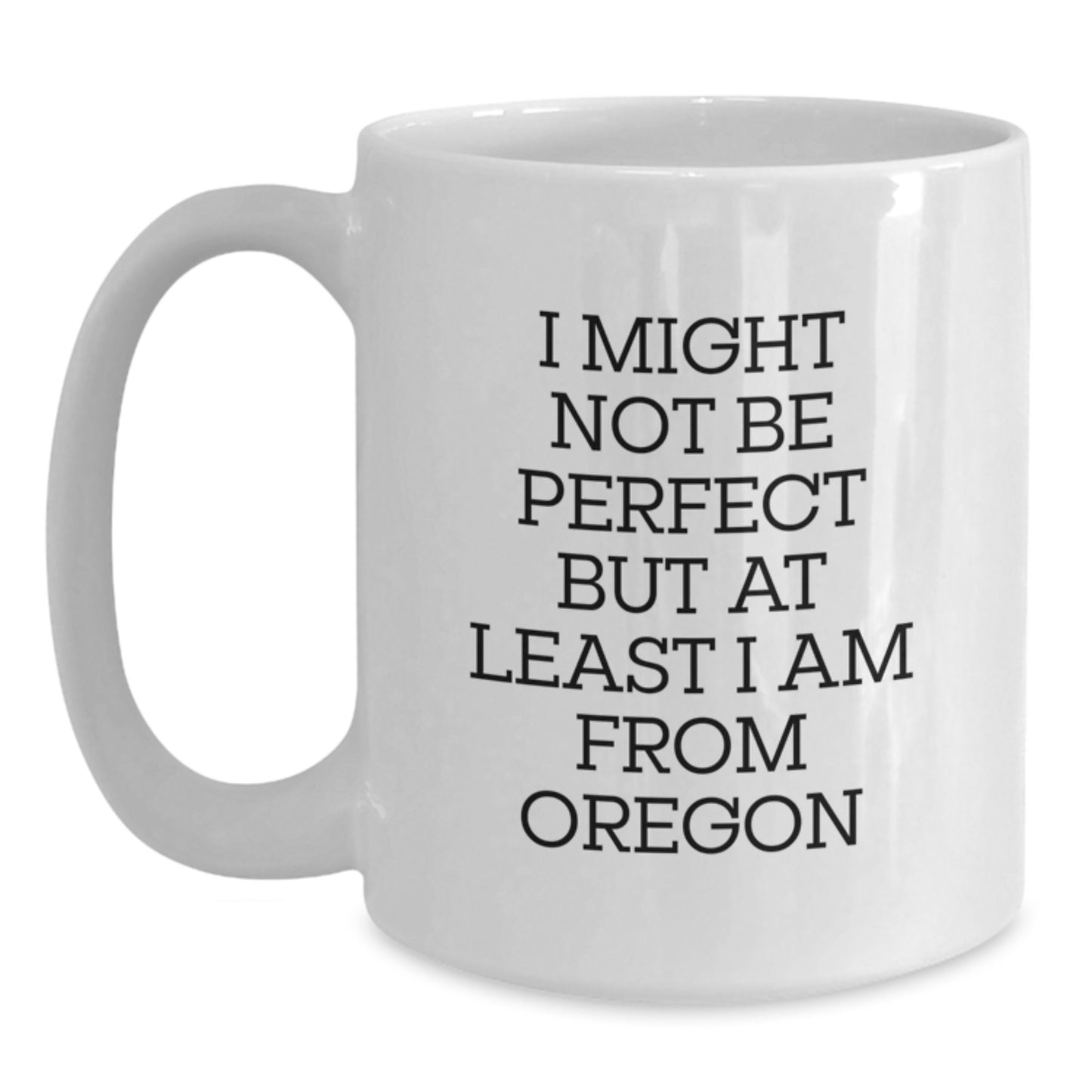 Funny Oregon Gifts for Friends from Oregon Lovers White Coffee Mug, Christmas Unique Gifts for Him or Her, Oregon White Mug - Main