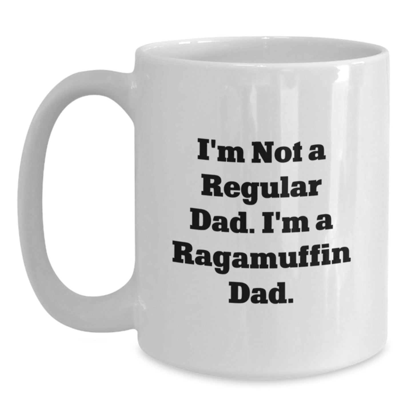 Funny Cat Dad Gifts from Men to Women - I'm Not A Regular Dad. I'm A Ragamuffin Dad. White Coffee Mug for Christmas Unique Gifts - Main