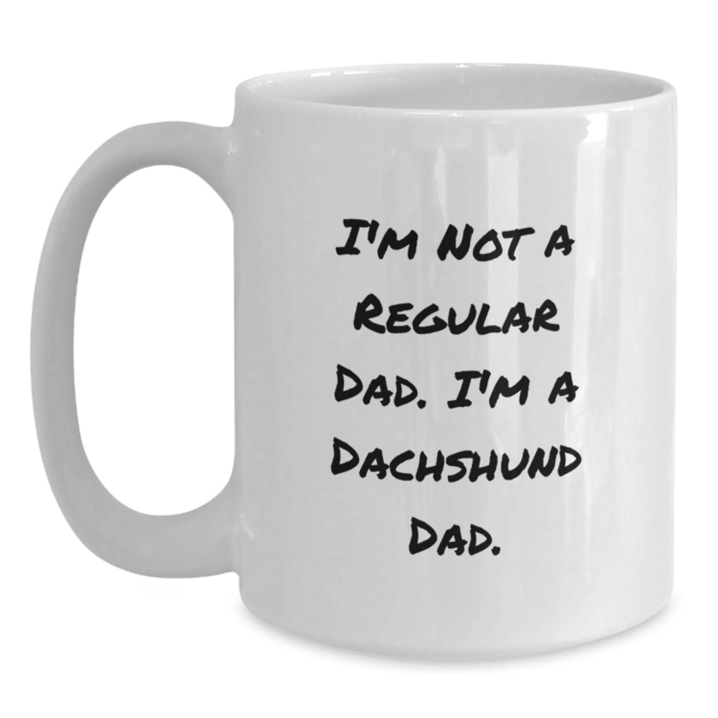 Funny Dachshund Dog Dad Gifts from Men to Friends and Family - Christmas Unique Mugs for Dachshund Lovers - I'm Not A Regular Dad - White Ceramic Coffee Mug - Main