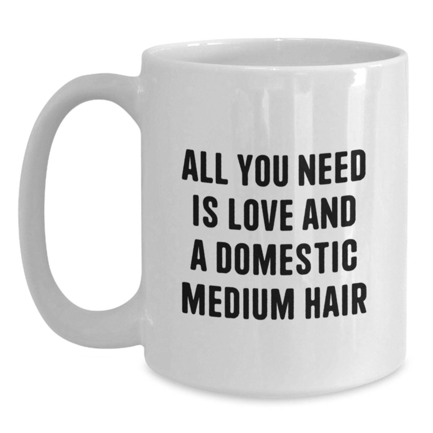Funny Domestic Medium Hair Cat White Coffee Mugs Gifts from Men, Women, Friends, Coworkers, Family - Unique Christmas Unique Gifts for Domestic Medium Hair Cat Lovers - Main