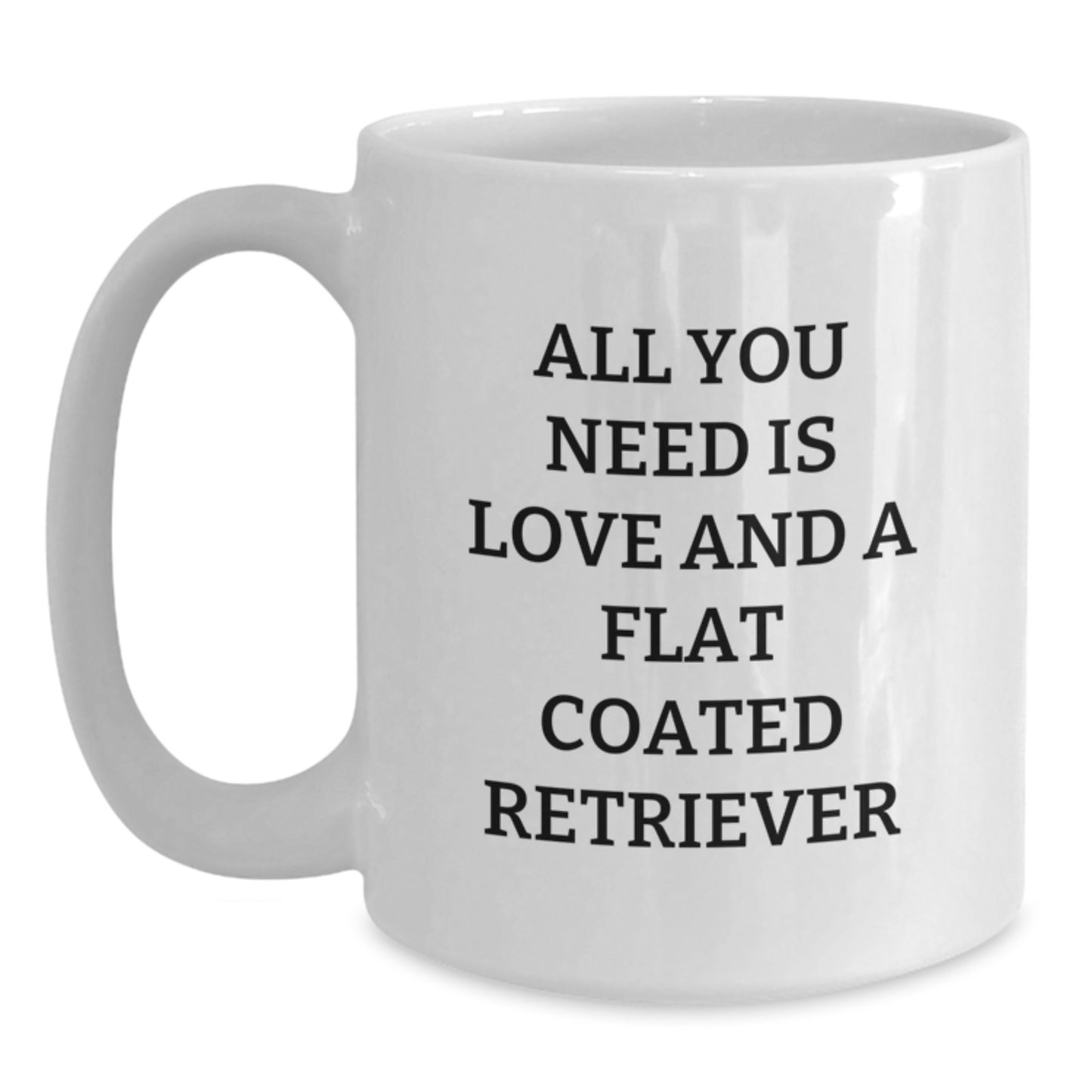 Funny Flat Coated Retriever Dog Gifts from Friends for Christmas - Love and Flat Coated Retriever - White Coffee Mug - Main