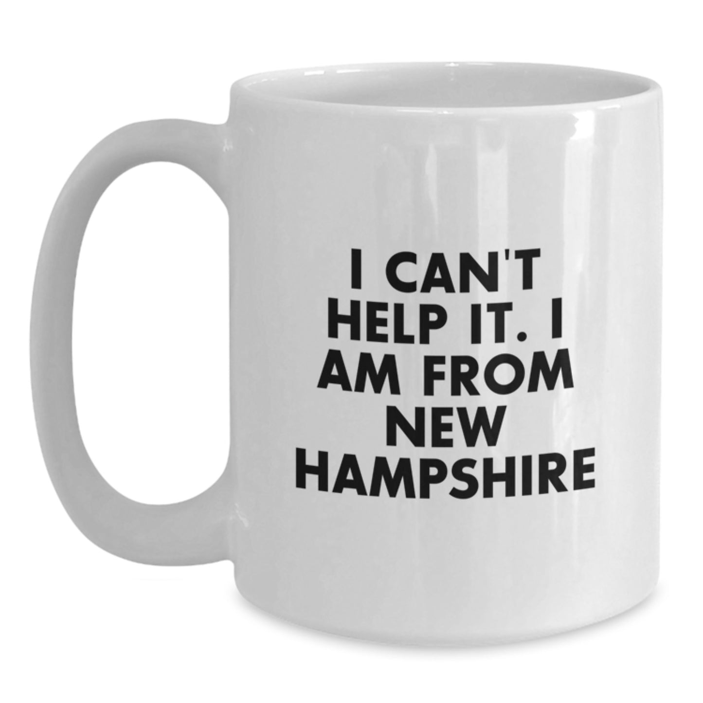 Gifts from the Heart of New Hampshire - Funny White Coffee Mugs for Christmas - I'm from New Hampshire, and I Can't Help It Quote, Unique New Hampshire Gifts for Friends and Family - Main