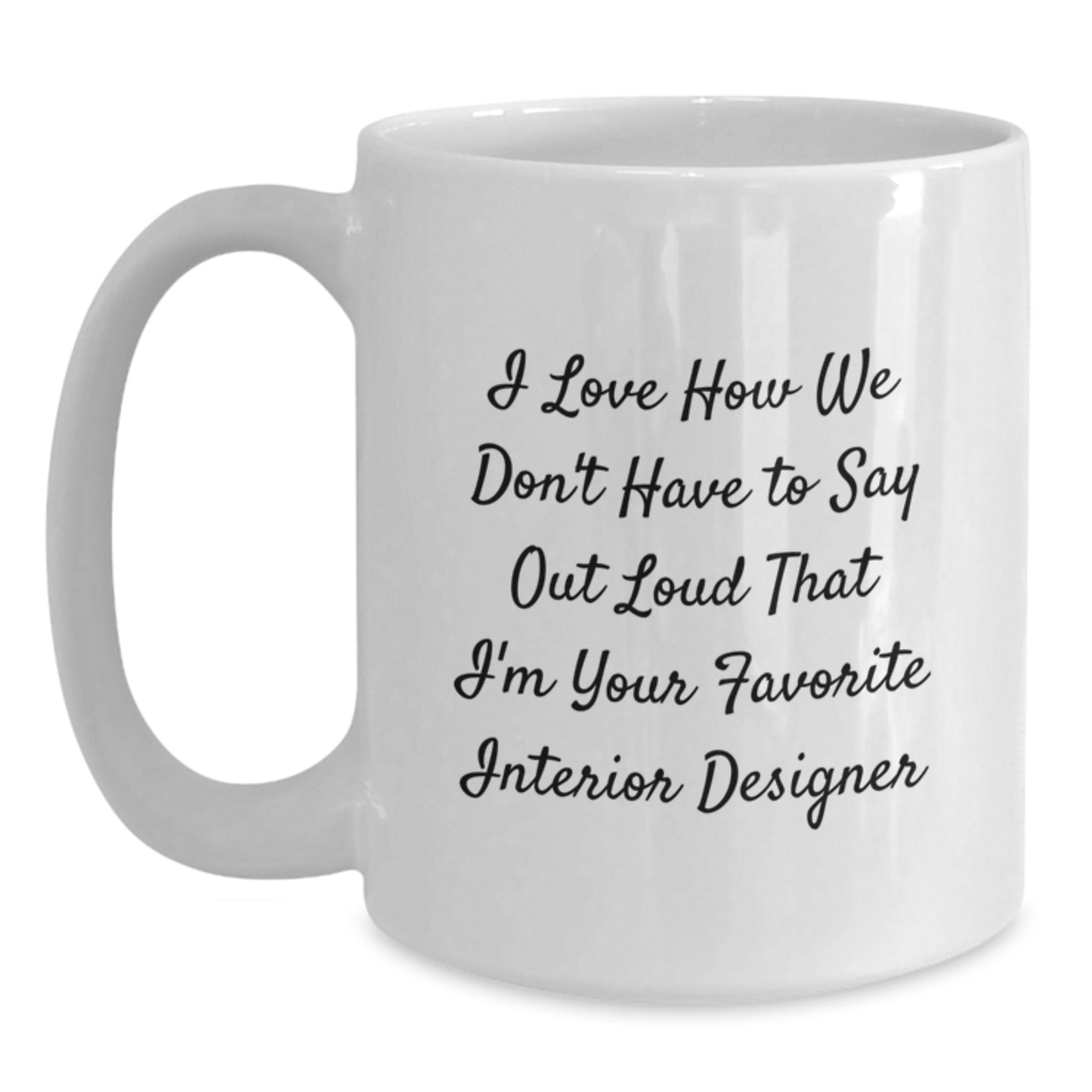Funny Interior Designer Gifts from Friends to Men, Unique White Coffee Mug for Christmas Unique Gifts - Main