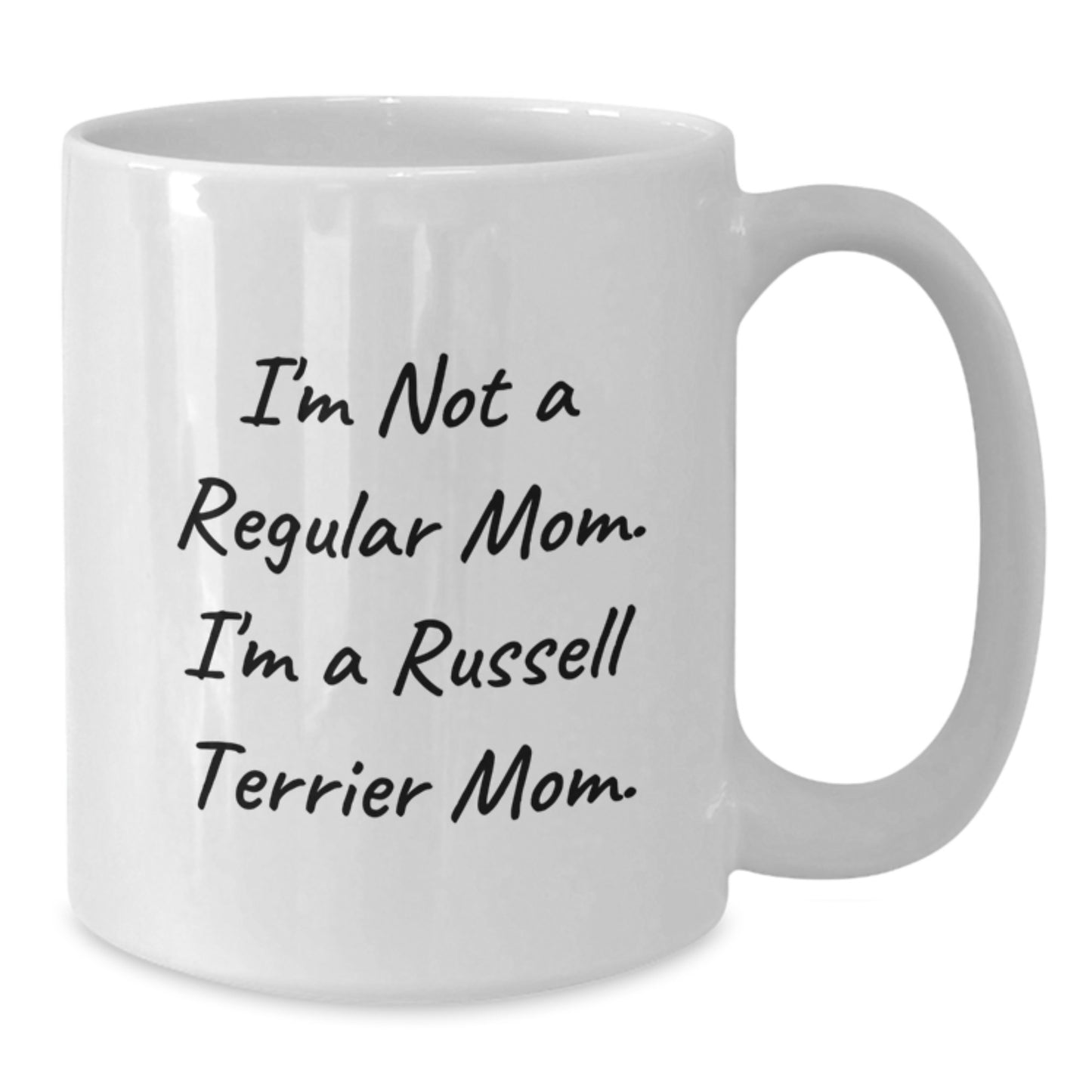 Funny Russell Terrier Dog Mom Gifts from Friends, Family, Coworkers - I'm Not A Regular Mom, I'm A Russell Terrier Mom. White Coffee Mug for Russell Terrier Dog Lovers on Birthday - Additional