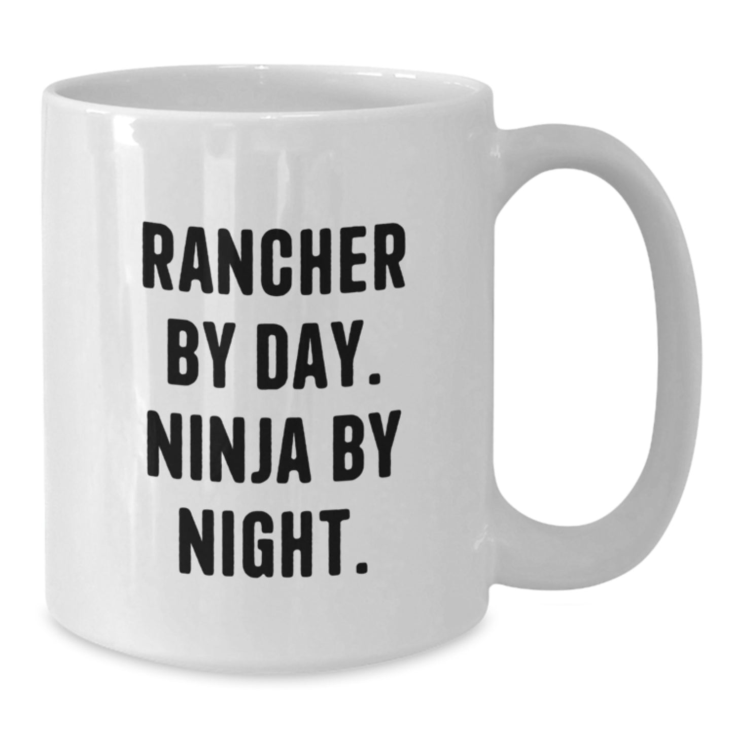 Rancher Gifts for Birthday - Funny White Coffee Mug, 'Rancher By Day. Ninja By Night.' - Gifts from Family, Friends, or Coworkers for Men or Women - Additional