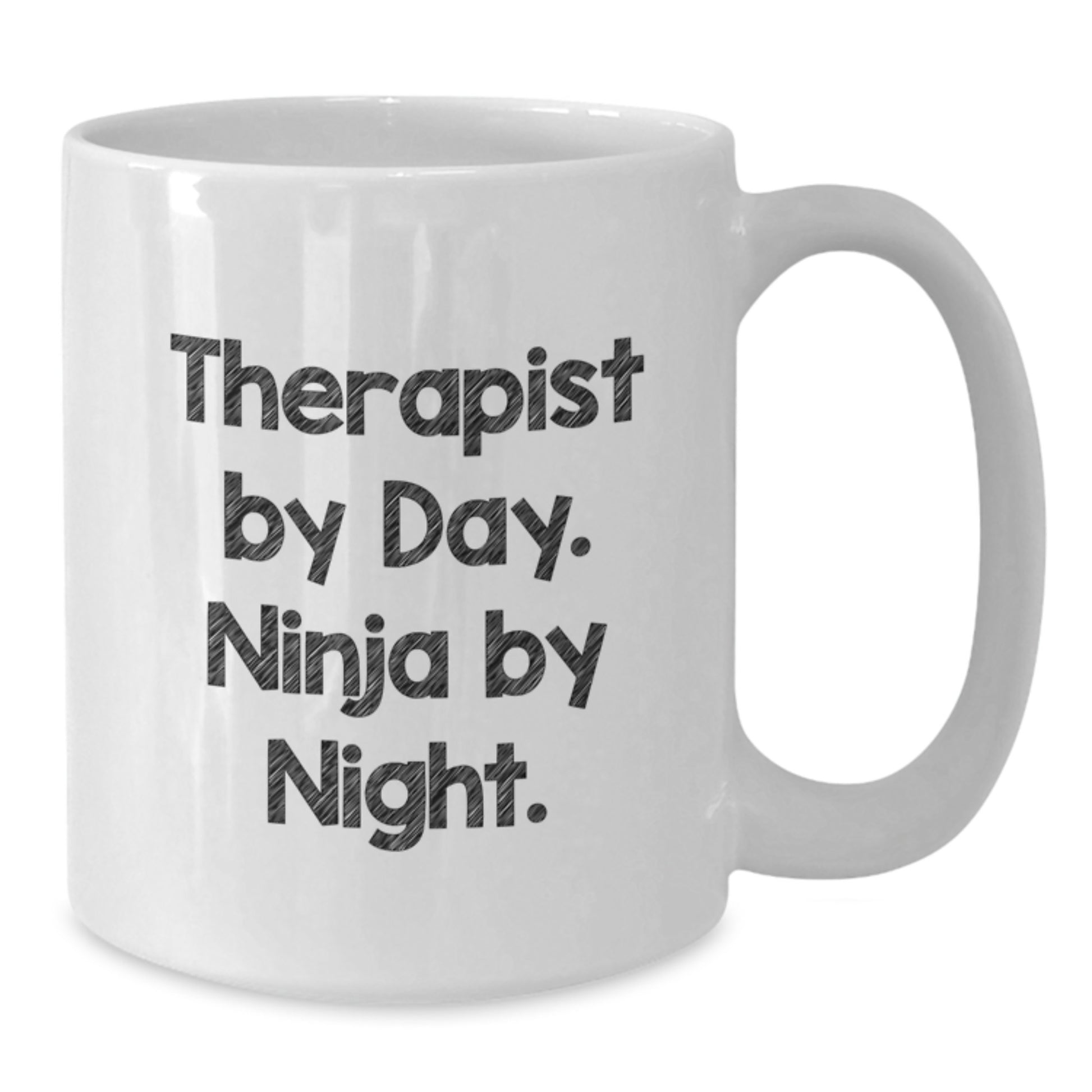 Therapist By Day Funny Ninja Gifts from Men for Birthday Unique Therapist White Coffee Mugs - Additional