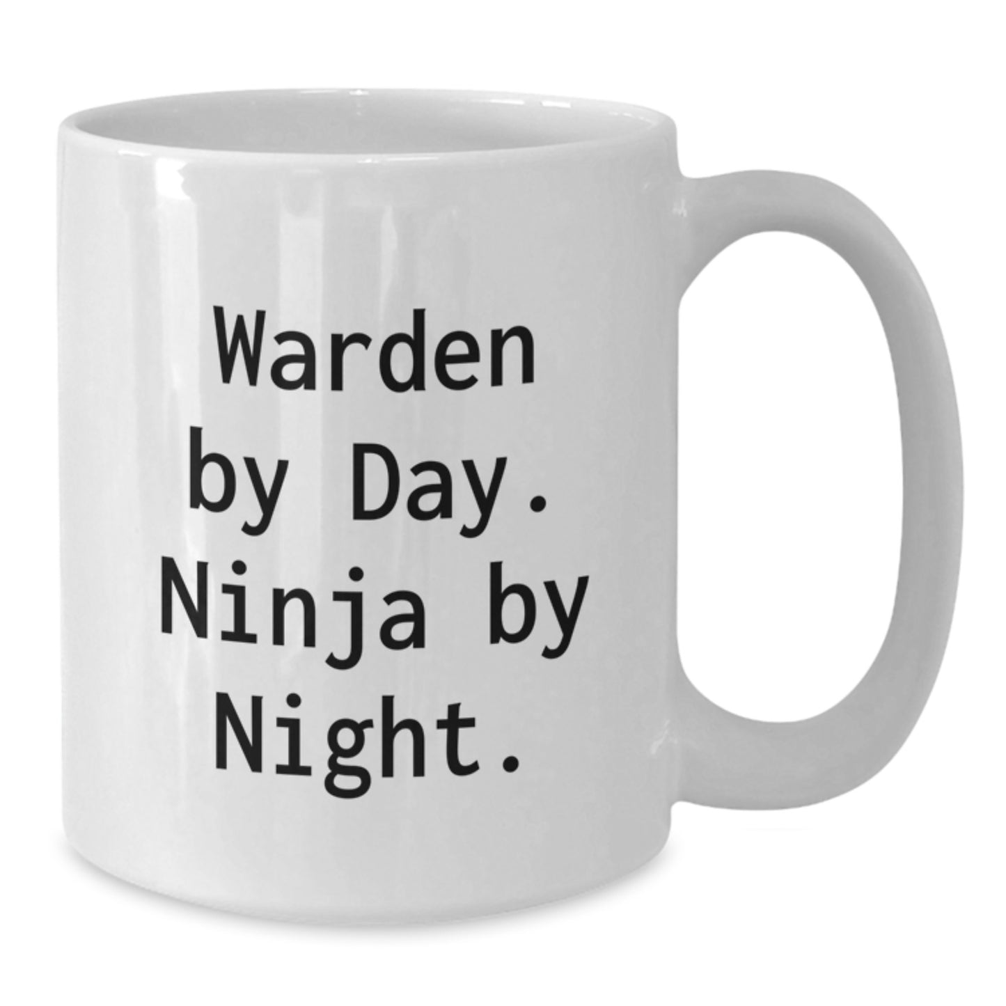 Warden By Day Funny Ninja Gifts from Friends for Warden's Birthday Unique White Coffee Mug - Additional