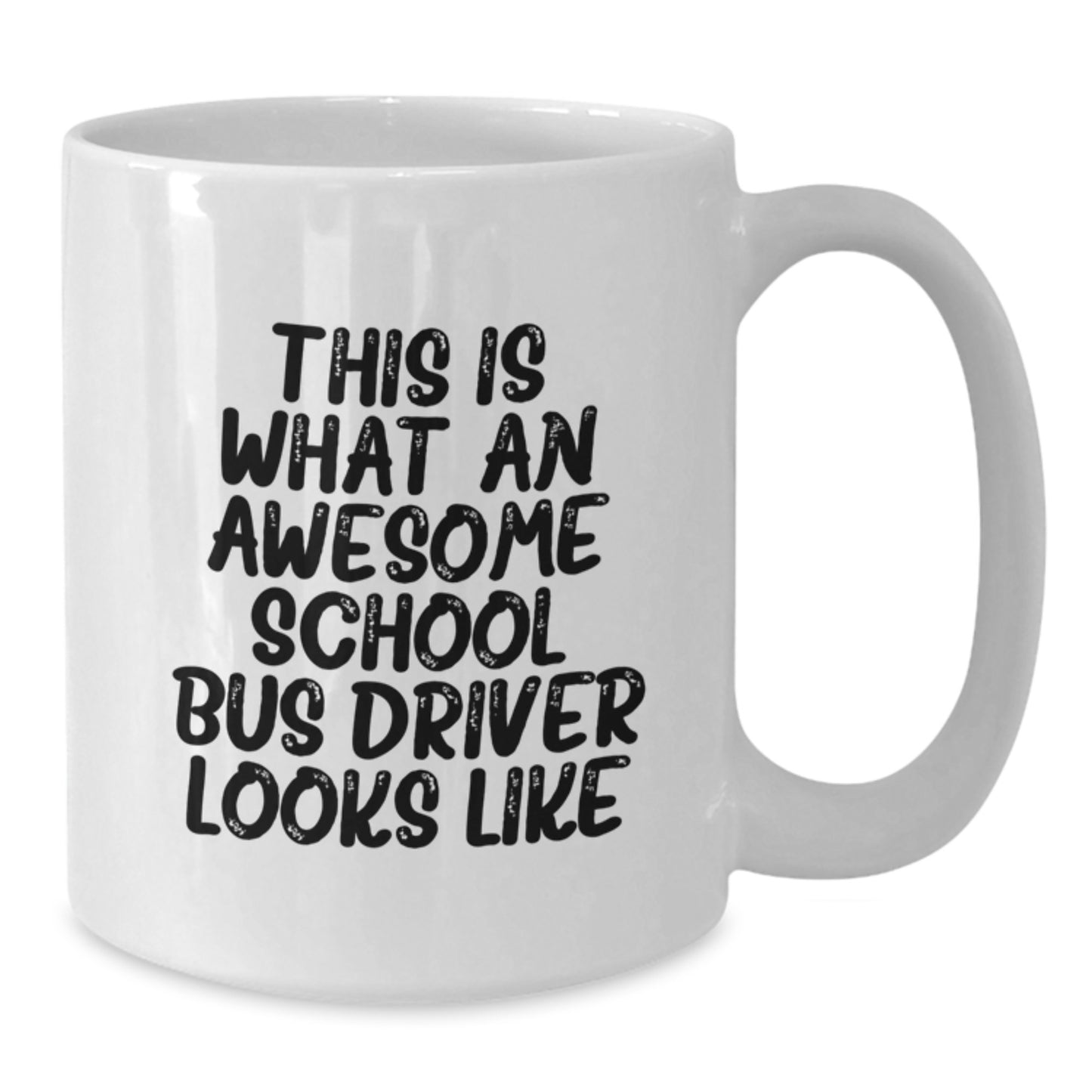 Funny School Bus Driver Gifts, Inspirational Quote White Coffee Mug, Gifts from Friends for School Bus Driver Birthday, Perfect Unique Birthday Unique Gifts for School Bus Driver - Additional