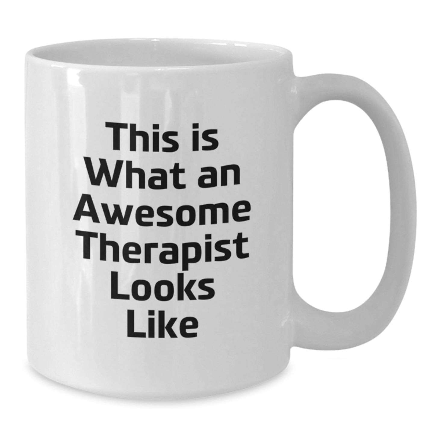 Funny Therapist Gifts from Friends for Christmas - This Is What An Awesome Therapist Looks Like White Coffee Mug - Additional