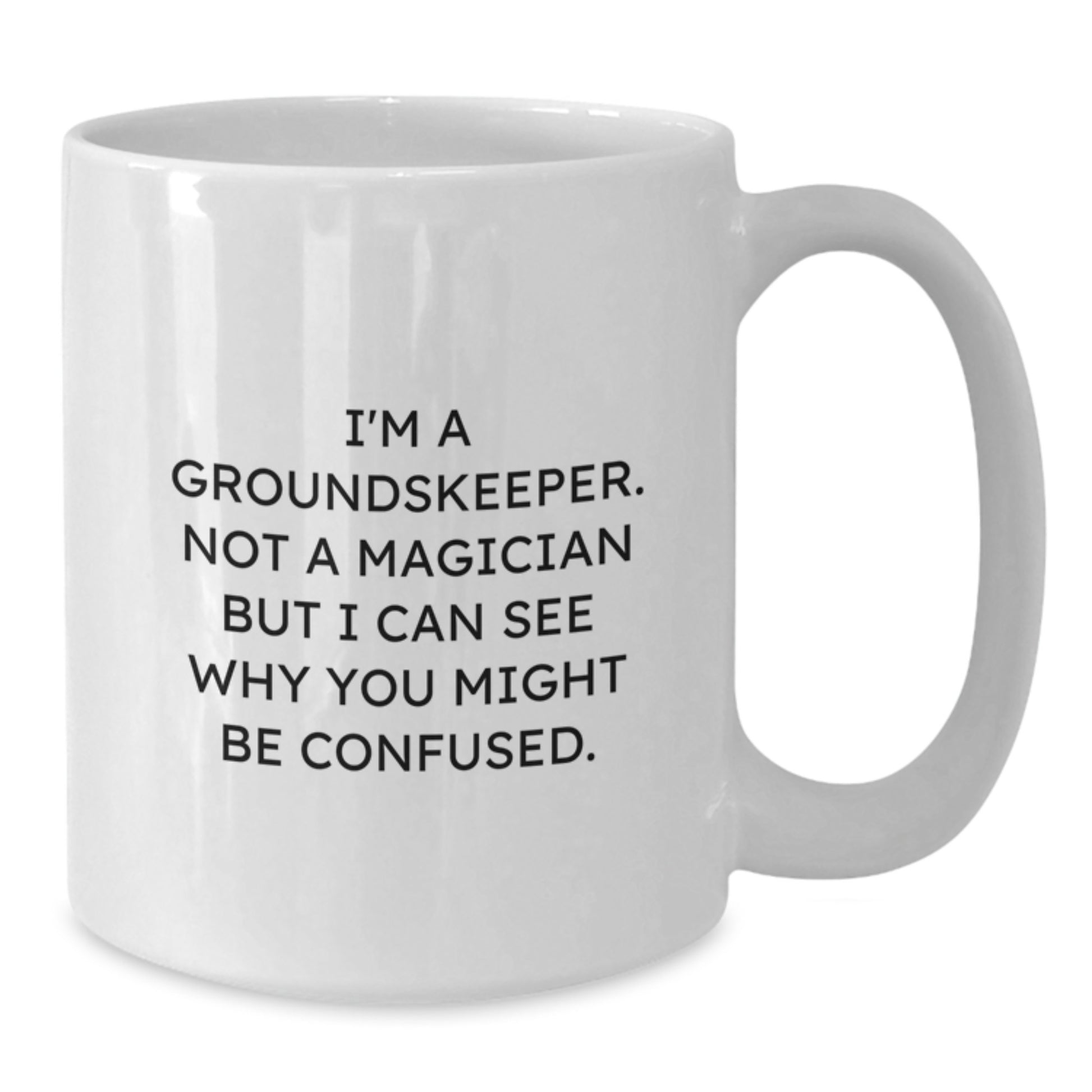 Funny groundskeeper Gifts from Men to groundskeeper Friends and Family - Christmas Unique Mug for groundskeeper Enthusiasts - Additional