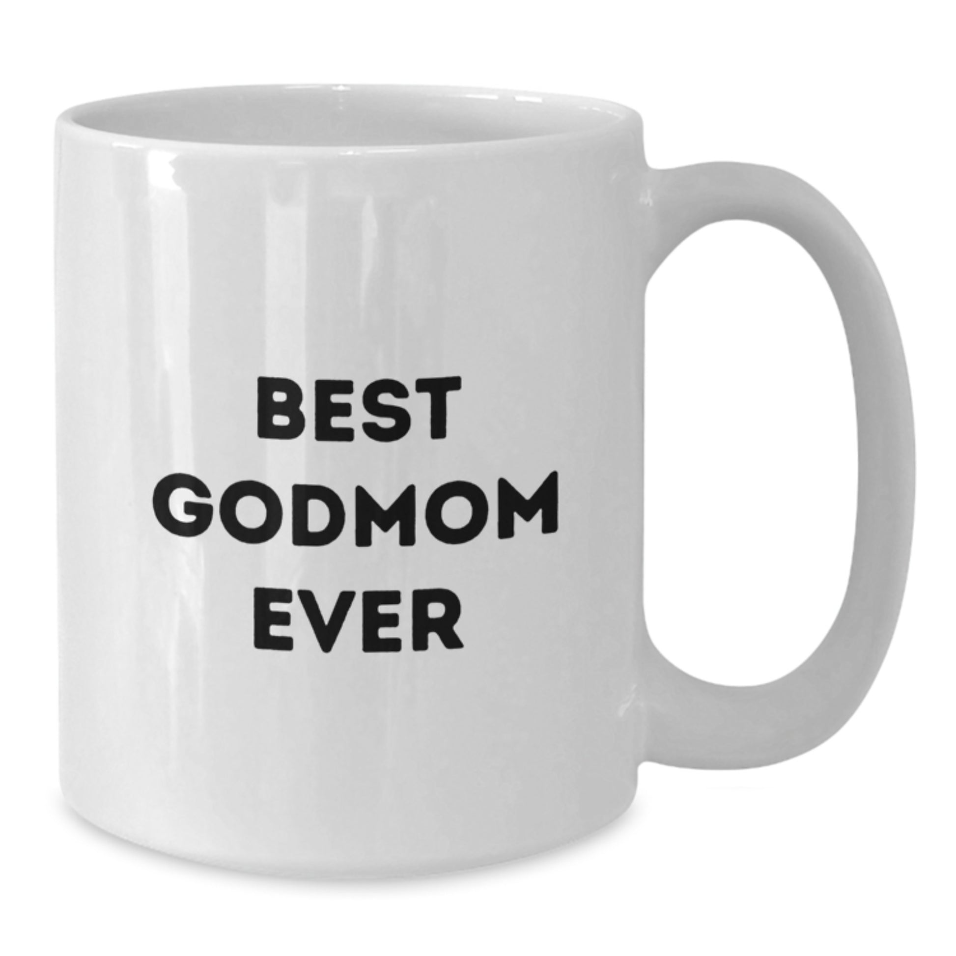 Funny Godmom Gifts from Friends, Unique White Coffee Mug for Best Godmom Ever, Graduation Unique Gifts - Additional