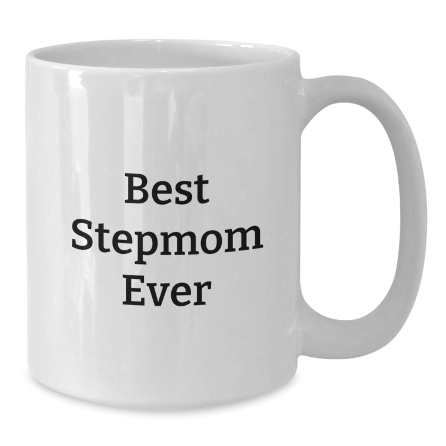 Funny Stepmom Gifts from Mom to Stepmom, Best Stepmom Ever White Coffee Mug, Graduation Unique Gifts for Her - Additional