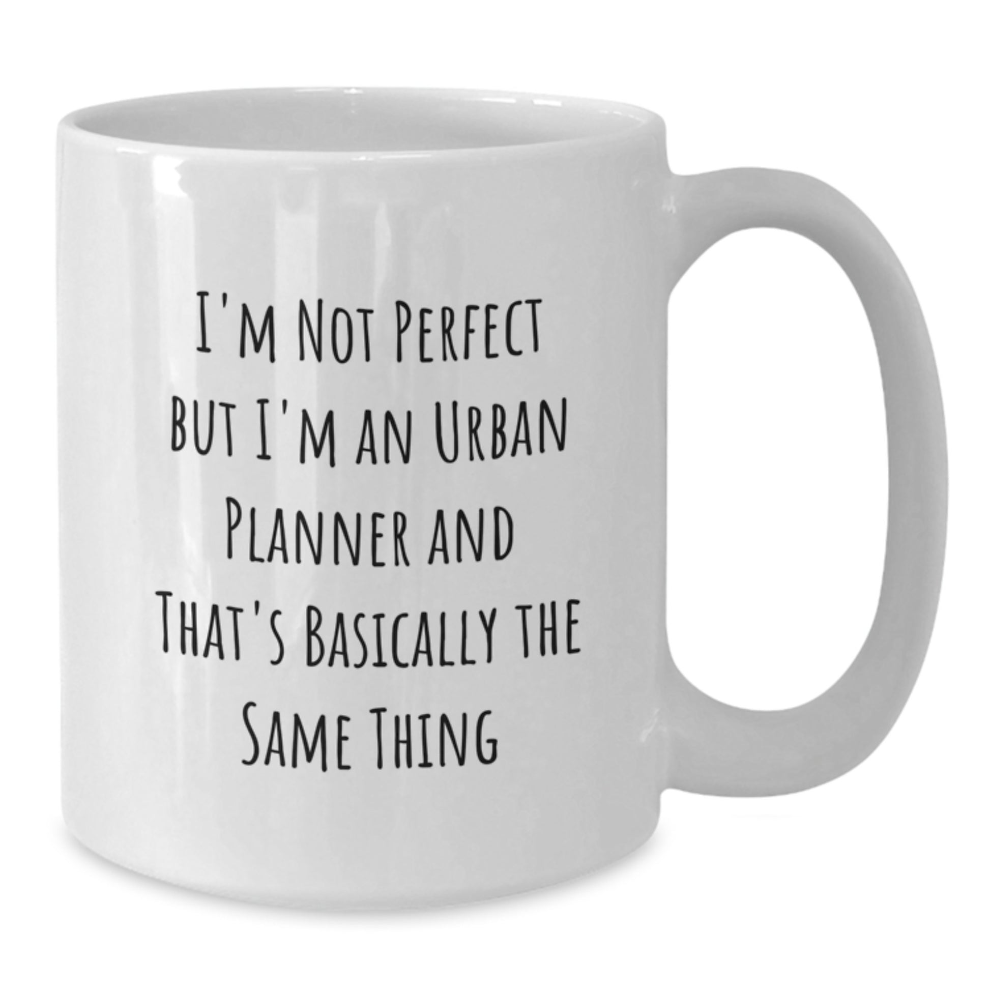Funny Urban Planner Gifts, Unique White Coffee Mug for Him or Her on Valentine's, 'I'm Not Perfect But I'm An Urban Planner And That's Basically The Same Thing' - Additional