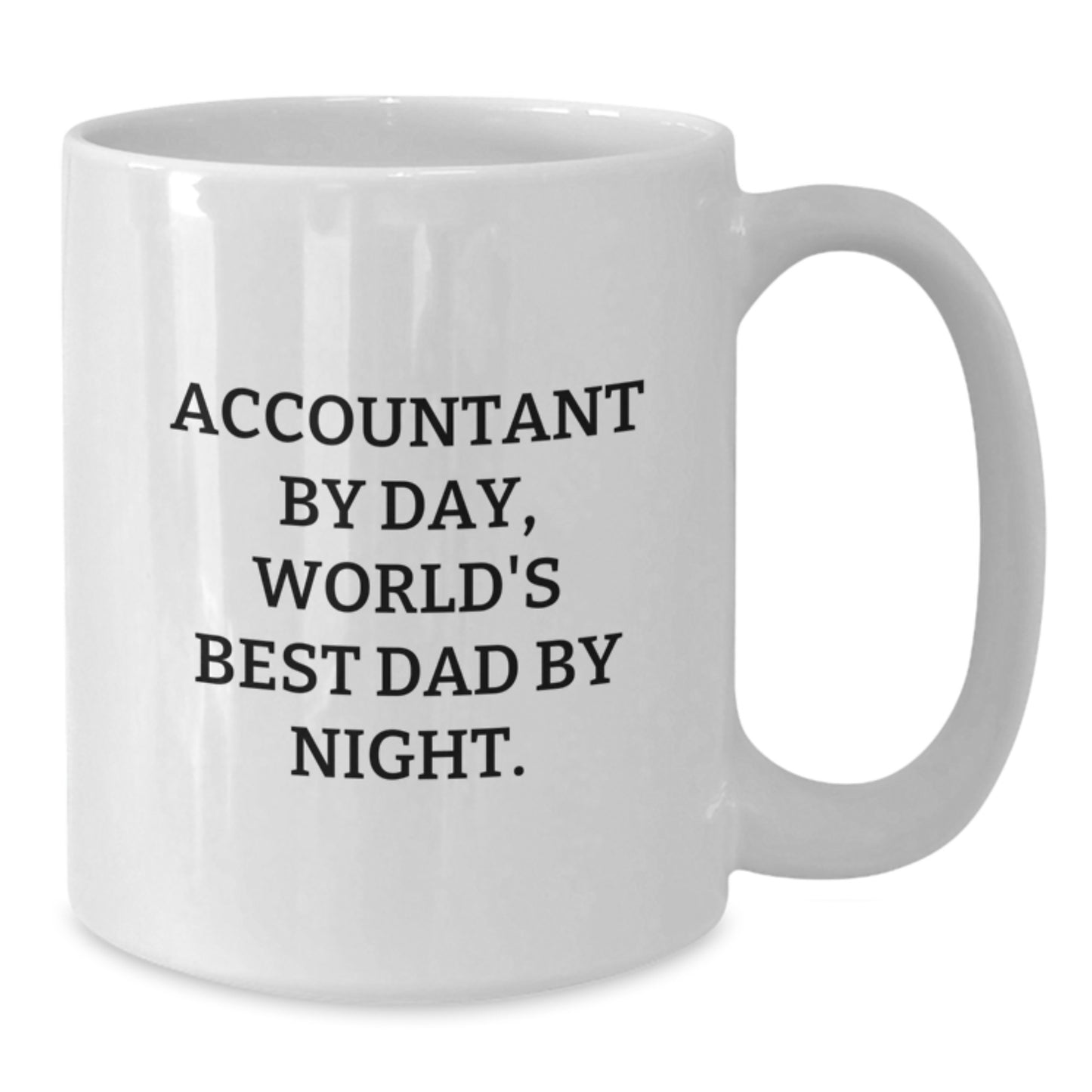 Funny Accountant Gifts from Family for Dad - Accountant By Day, World's Best Mug - Additional