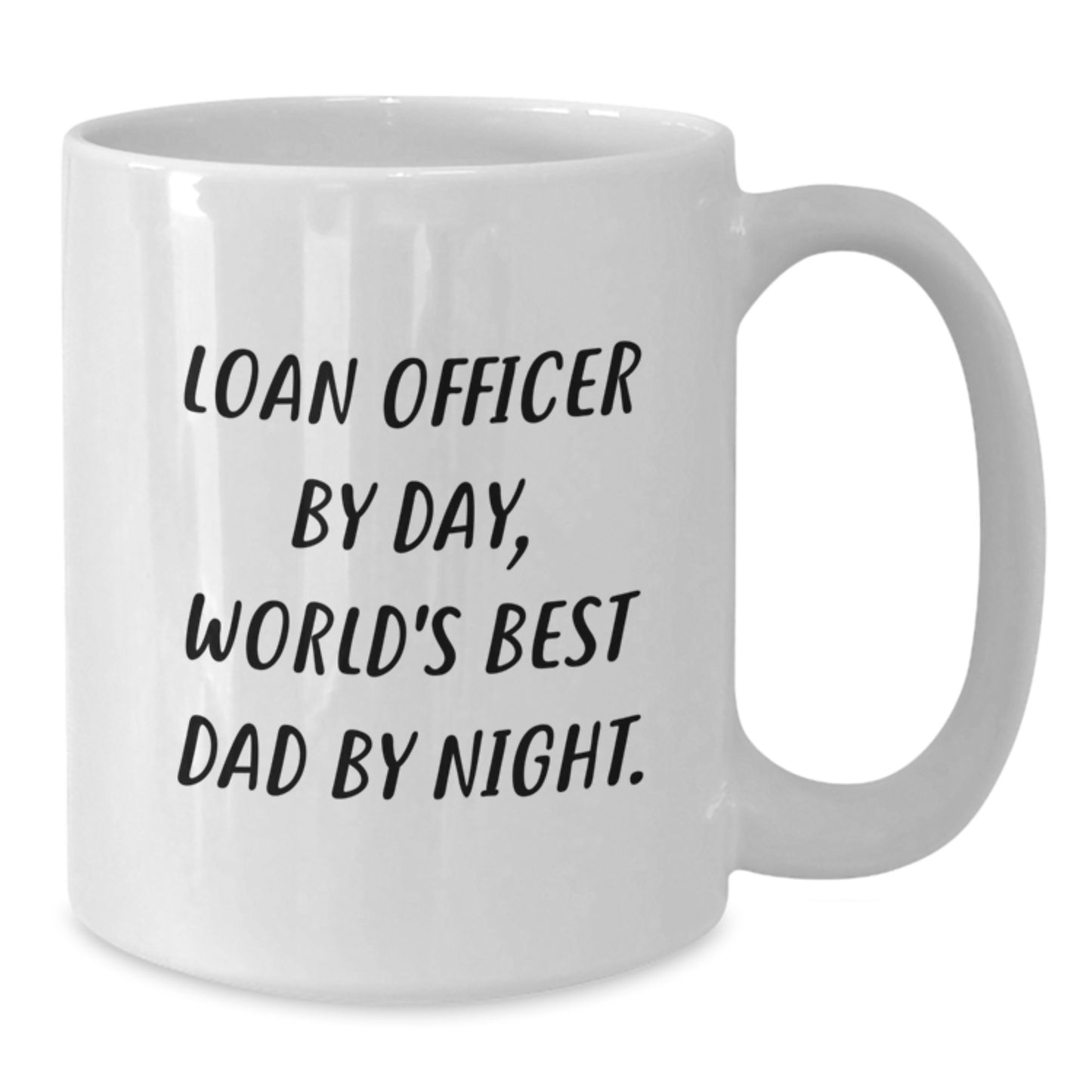 Funny Loan Officer Gifts from Mom, Unique White Coffee Mug for Loan Officer By Day, World's Best Dad By Night. Graduation Unique Gifts - Additional