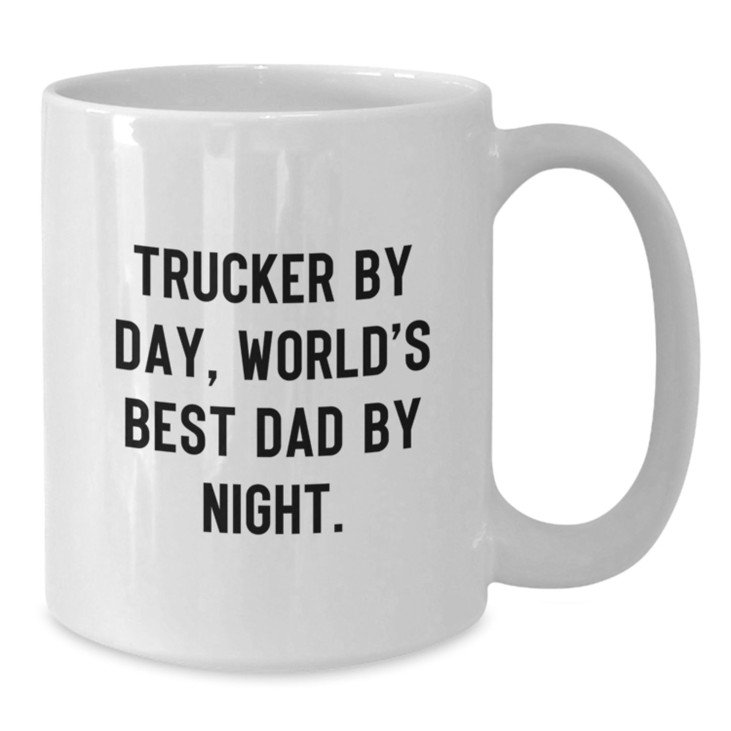Funny Trucker Gifts from Dad by Day World's Best Dad Mug for Christmas Unique Trucker Lover's White Coffee Mug - Additional