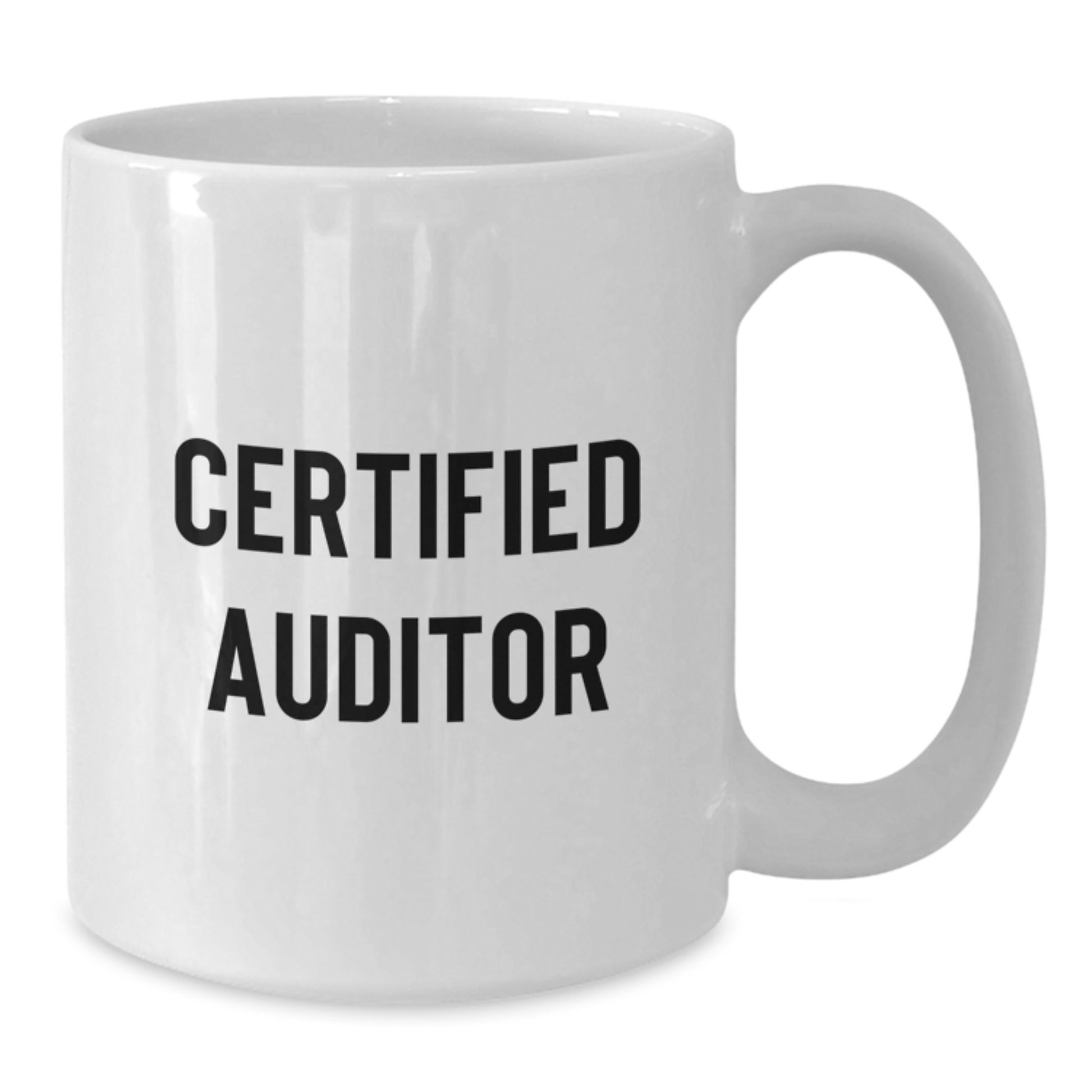 Funny Quote Auditor Gifts from Friends, Unique White Coffee Mug for Men, Women, Coworkers, Family, and Graduation Unique Gifts - Additional