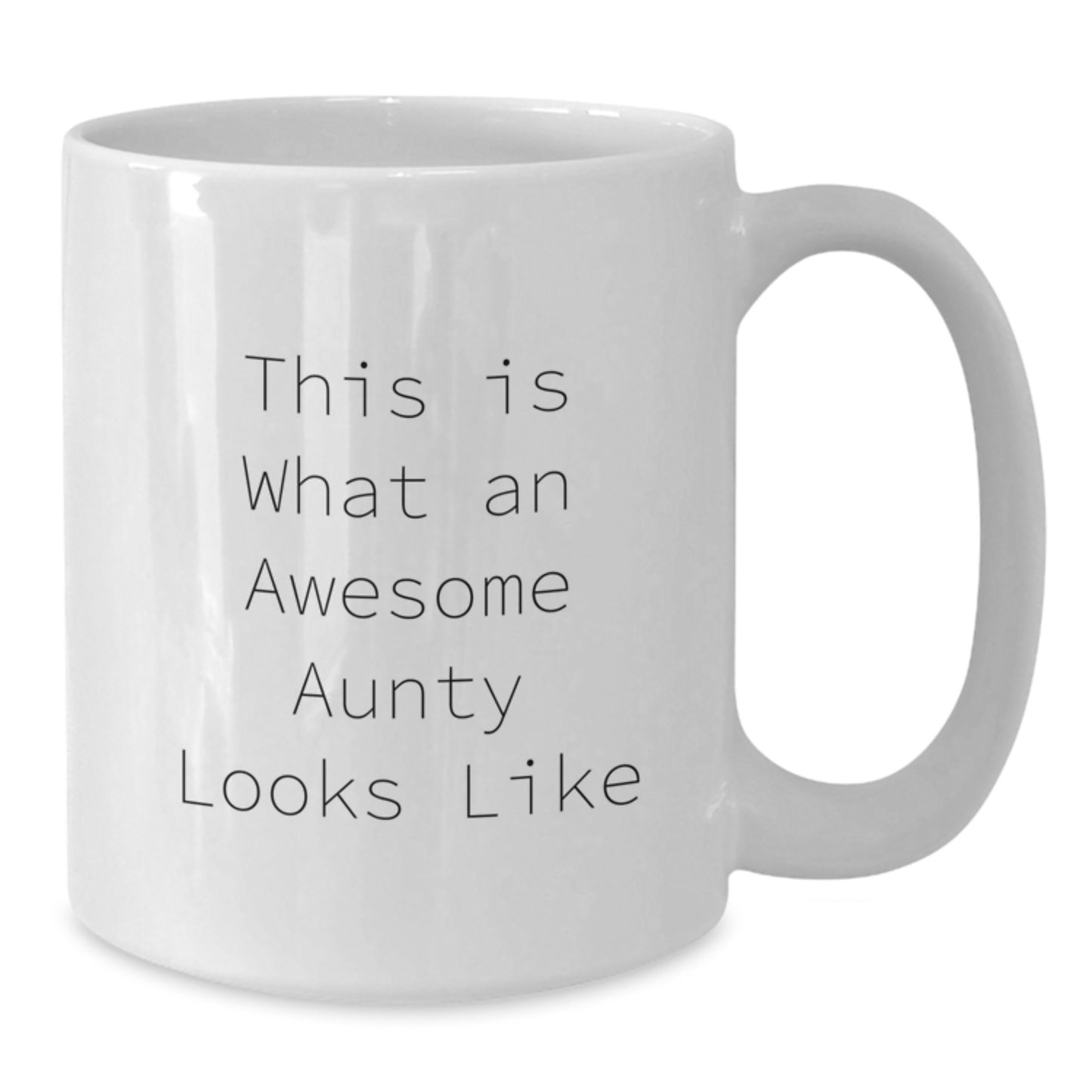 Funny Aunty Gifts, White Coffee Mug, This Is What An Awesome Aunty Looks Like, Birthday Unique Gifts from Family to Aunty - Additional