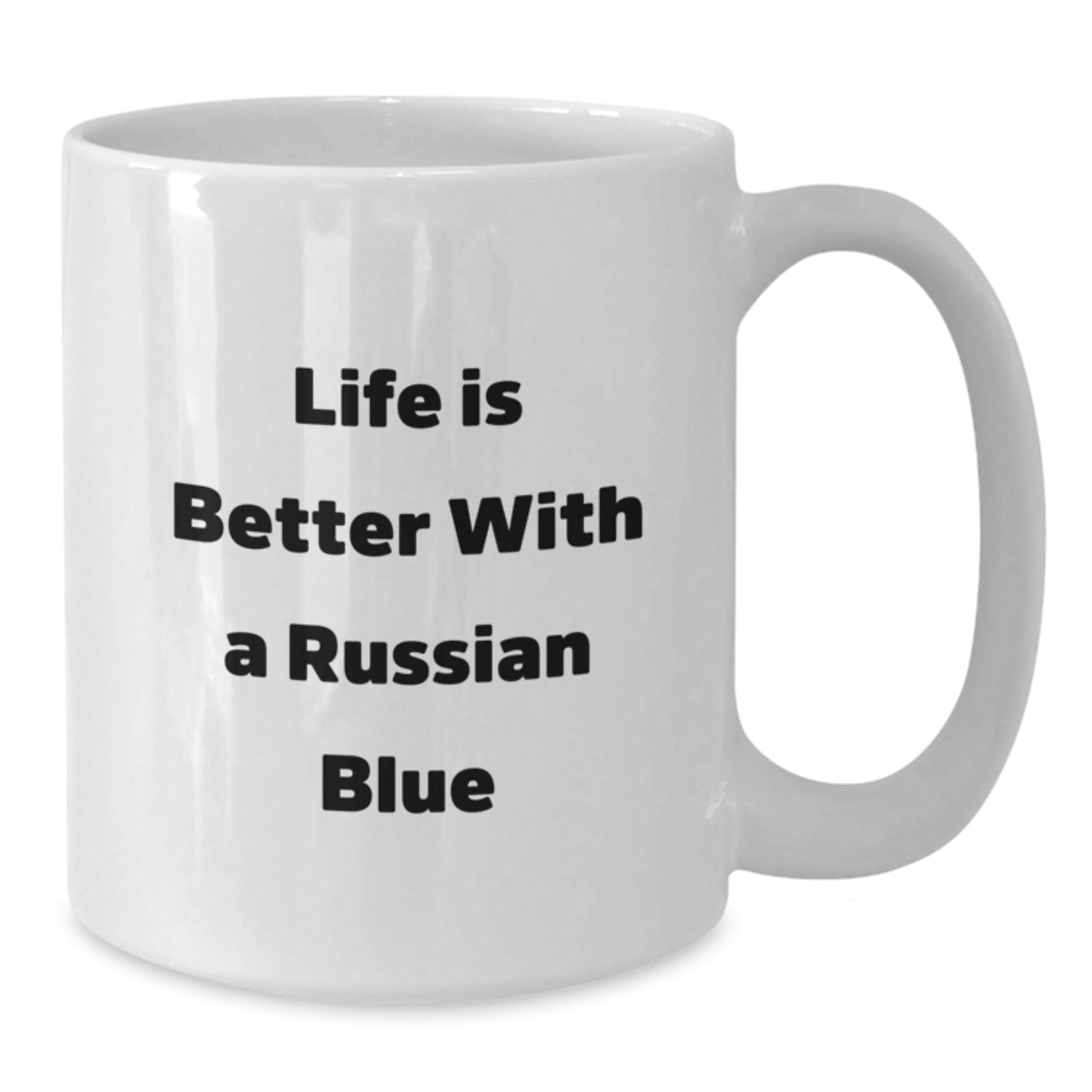Gifts from Friends for Russian Blue Cat Lovers - Inspirational Quote Life Is Better With A Russian Blue on White Coffee Mug for Graduation - Additional