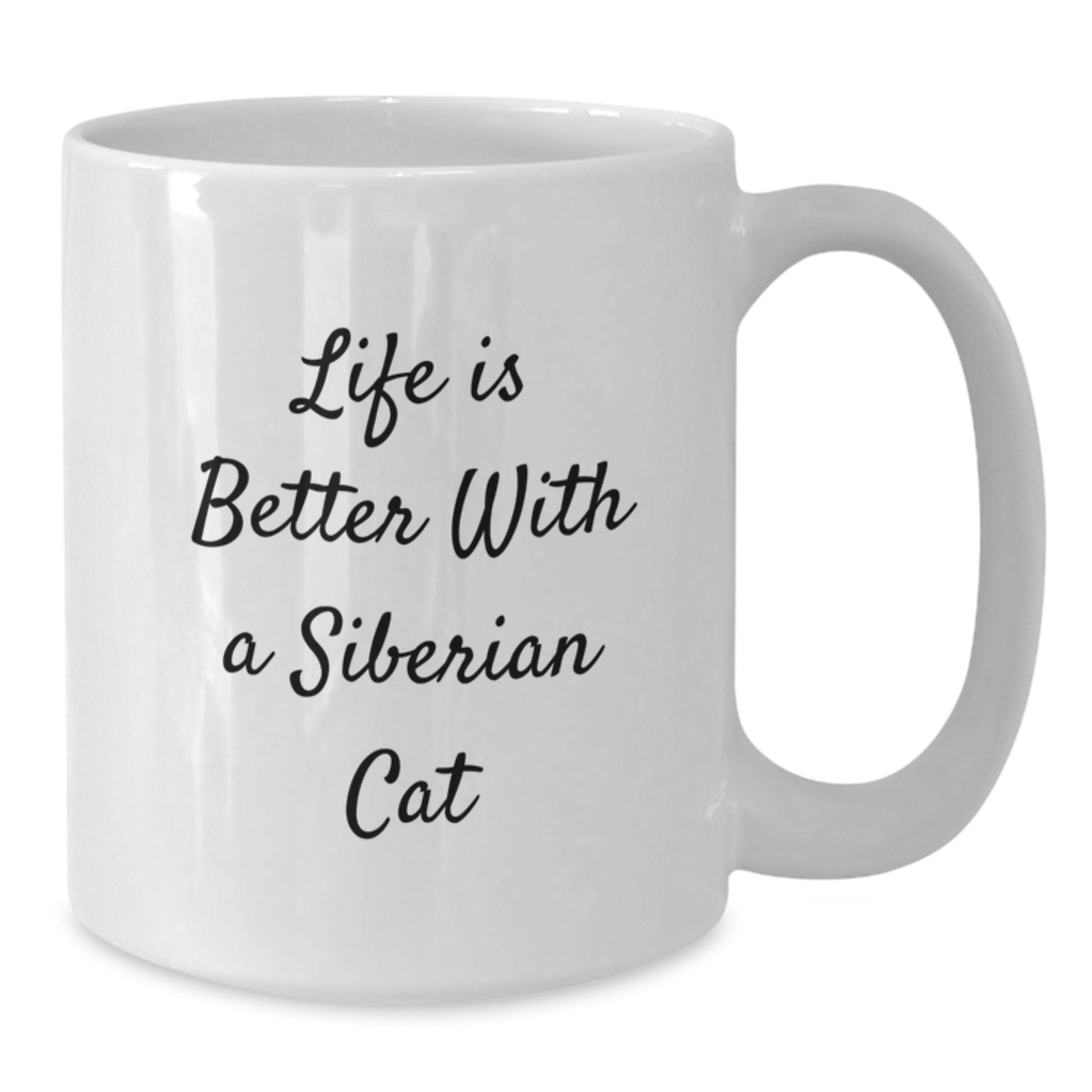 Siberian Cat Lovers Gift, Funny White Coffee Mug for Graduation, 'Life Is Better With A Siberian Cat', Gifts from Men to Women, Friends and Family - Additional