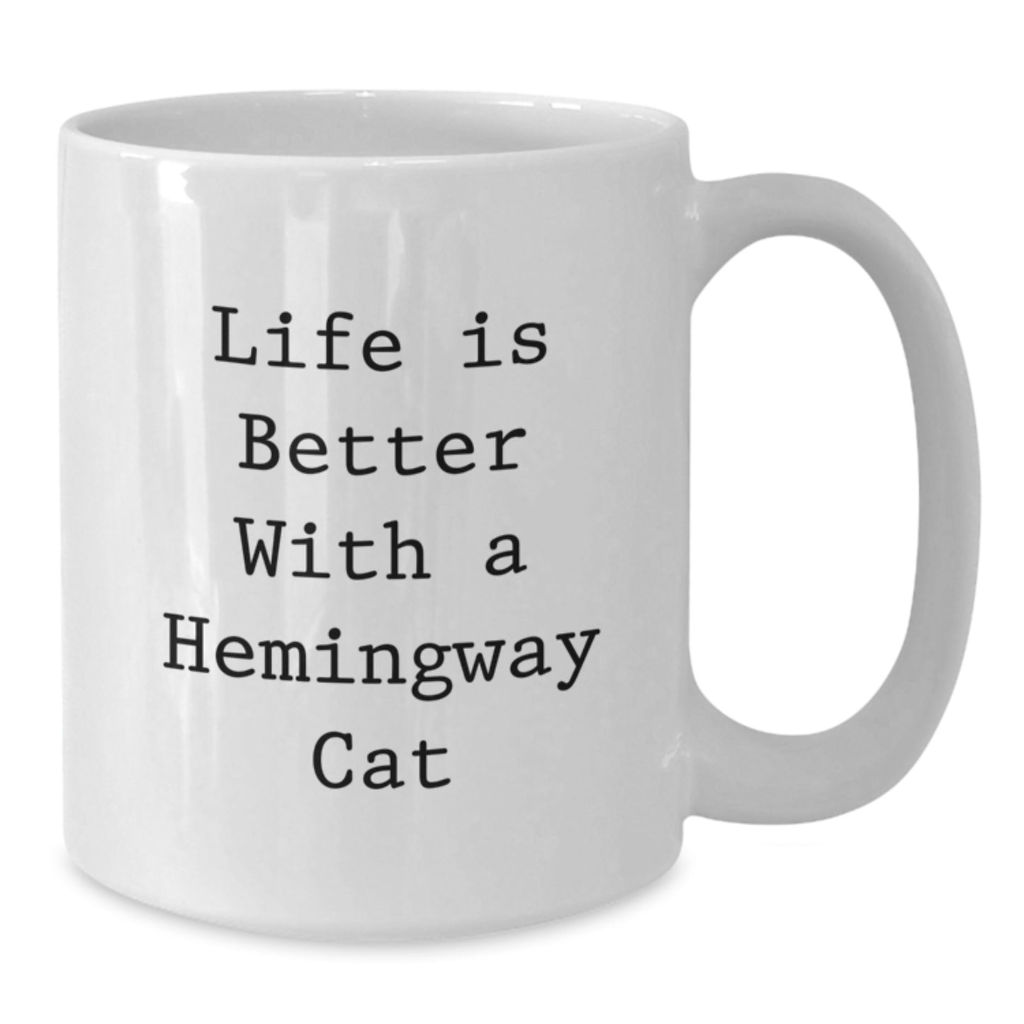 Funny Hemingway Cat Gifts, White Coffee Mug for Graduation, 'Life Is Better With A Hemingway Cat' Quote from Gifts from Friends to Family - Additional