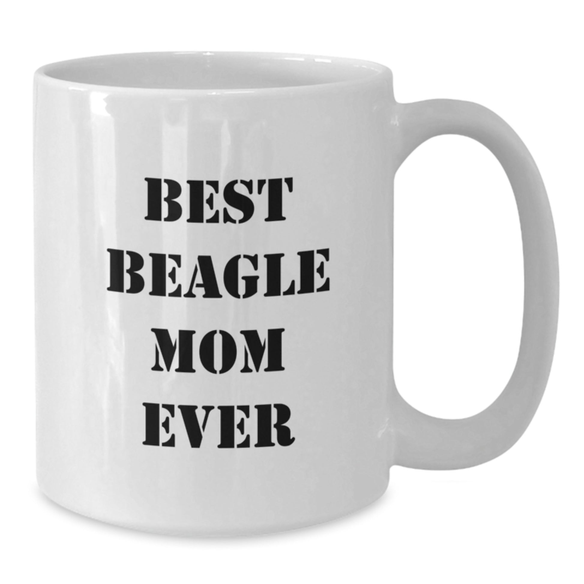 Funny Beagle Dog Gifts for Best Beagle Mom Ever on Birthday - Gifts from Family - 11oz or 15oz White Coffee Mug - Additional