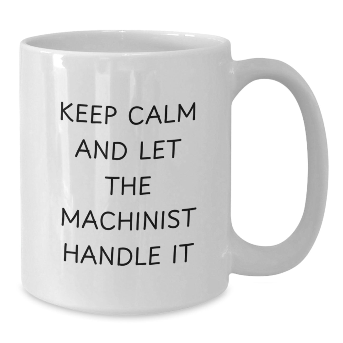 Funny Machinist Coffee Mug Gifts for Men from Friends, White Ceramic Mugs with 11oz or 15oz Capacity, Christmas Unique - Additional