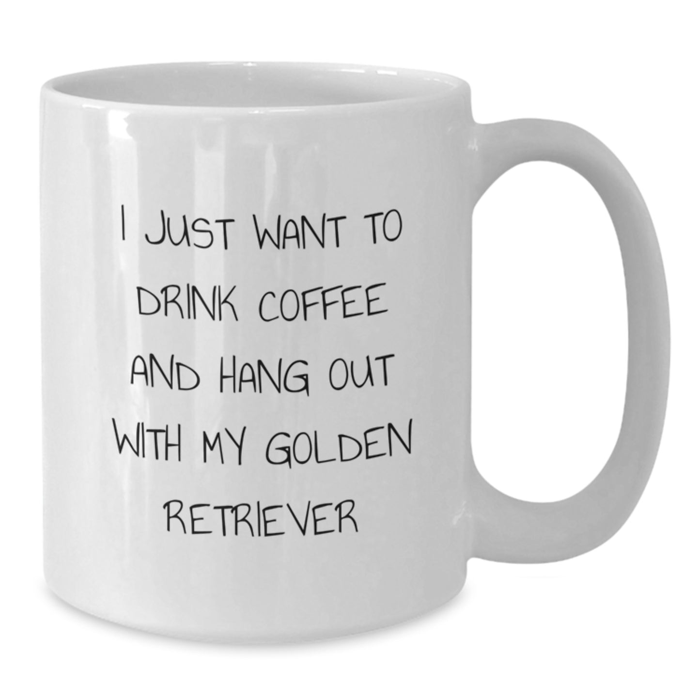 Funny Golden Retriever Dog Gifts for Her from Friends - I Just Want To Drink Coffee And Hang Out With My Golden Retriever, White Coffee Mug, Birthday Unique Gifts - Additional