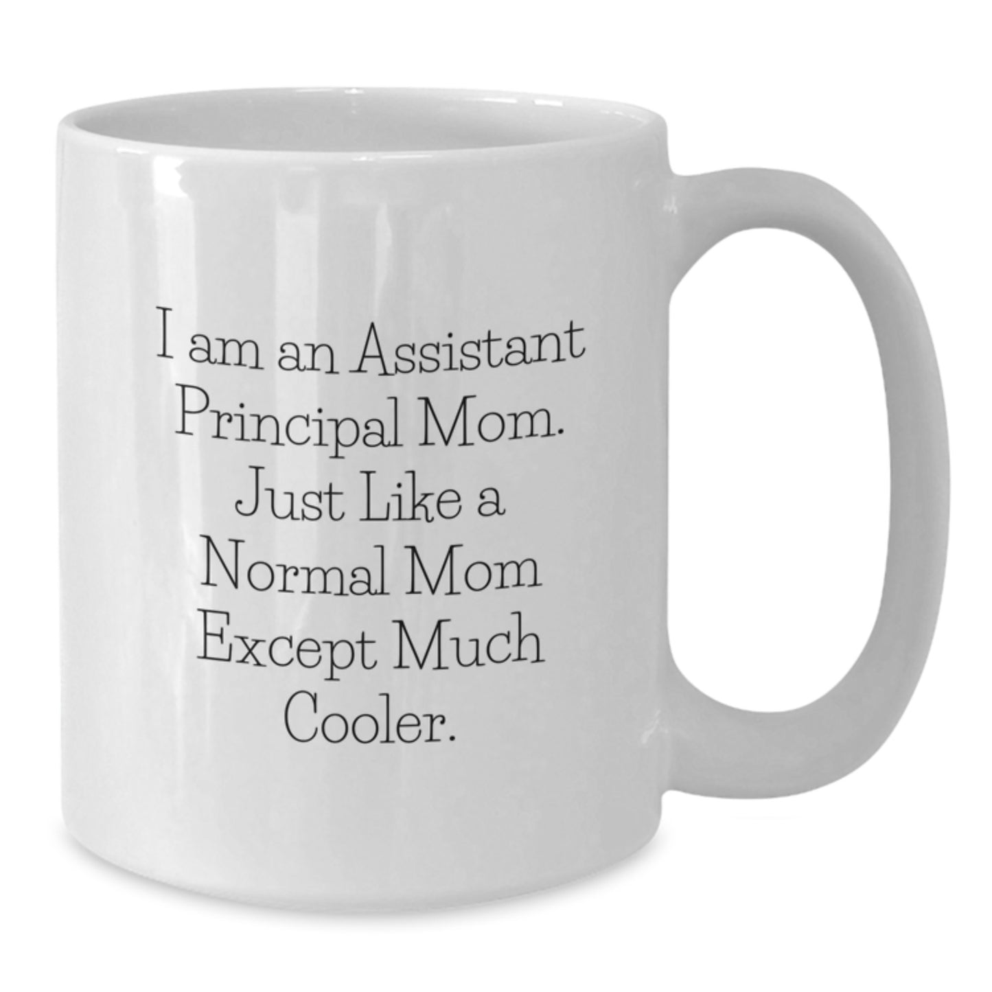 Funny Assistant Principal Mom White Coffee Mug Gifts from Friends for Christmas - Additional