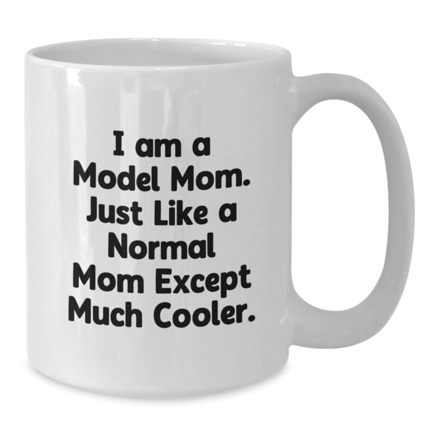 Funny Model Mom Gifts Christmas Unique White Coffee Mugs for Women from Sisters - Additional