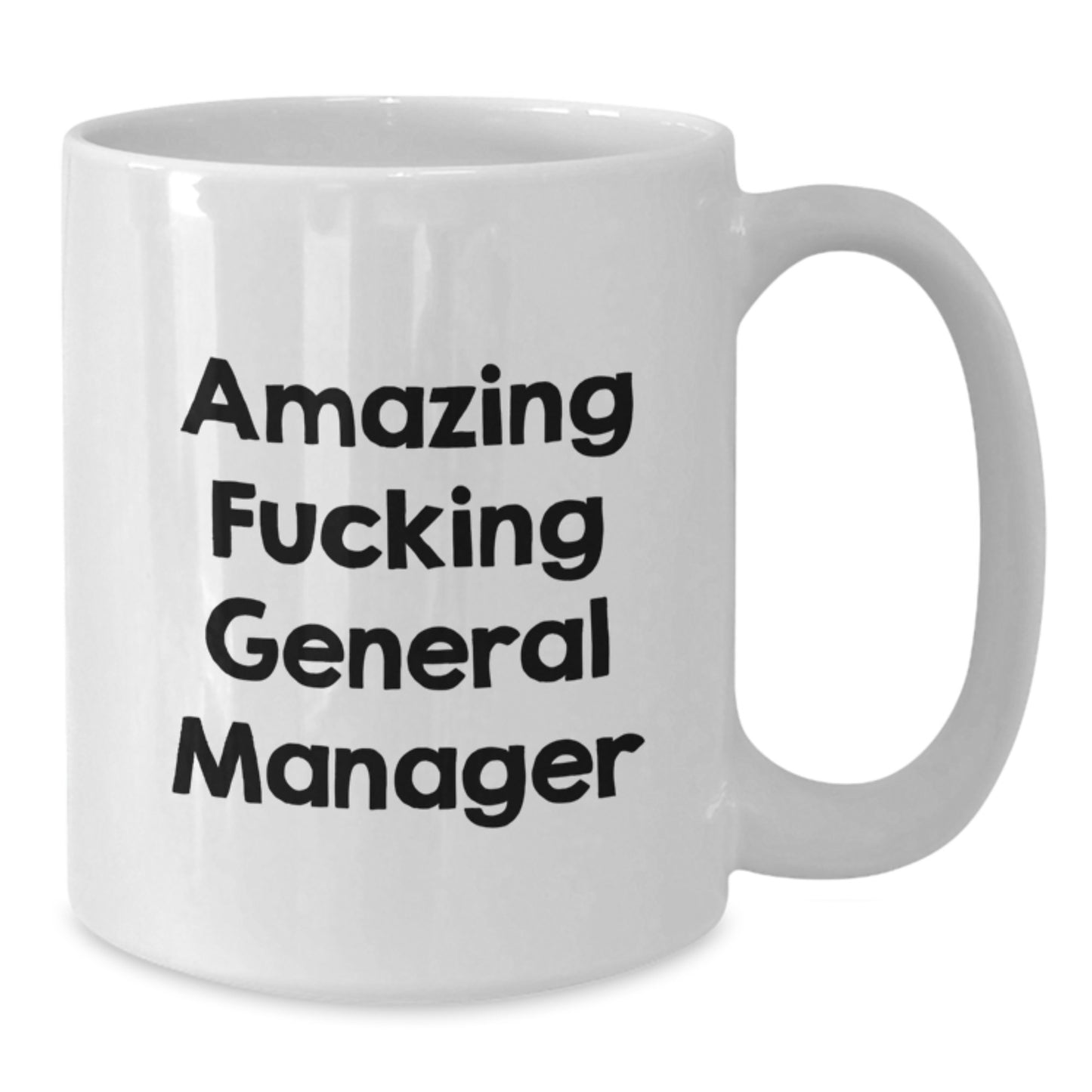 Funny General Manager Gifts for Him - White Coffee Mug with Amazing F--king General Manager Quote, Christmas Unique Gifts from Family to Friends - Additional