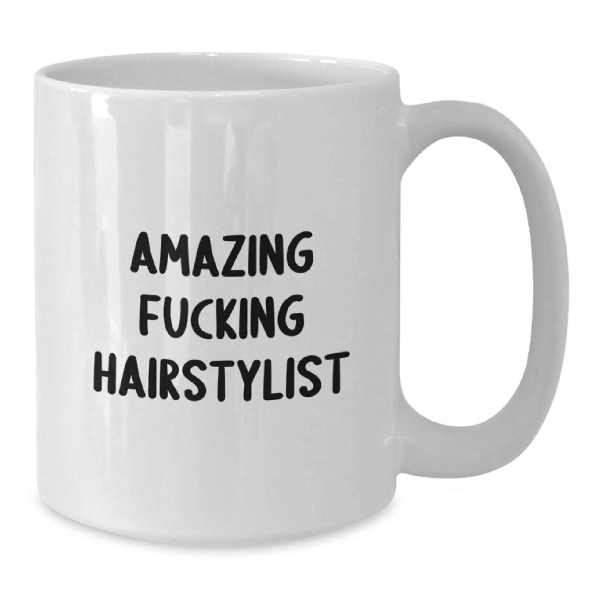 Funny Hairstylist Gifts from Friends, Unique White Coffee Mug, Christmas Unique Gifts for Hairstylist, Amazing F--king Hairstylist Quote Mug - Additional