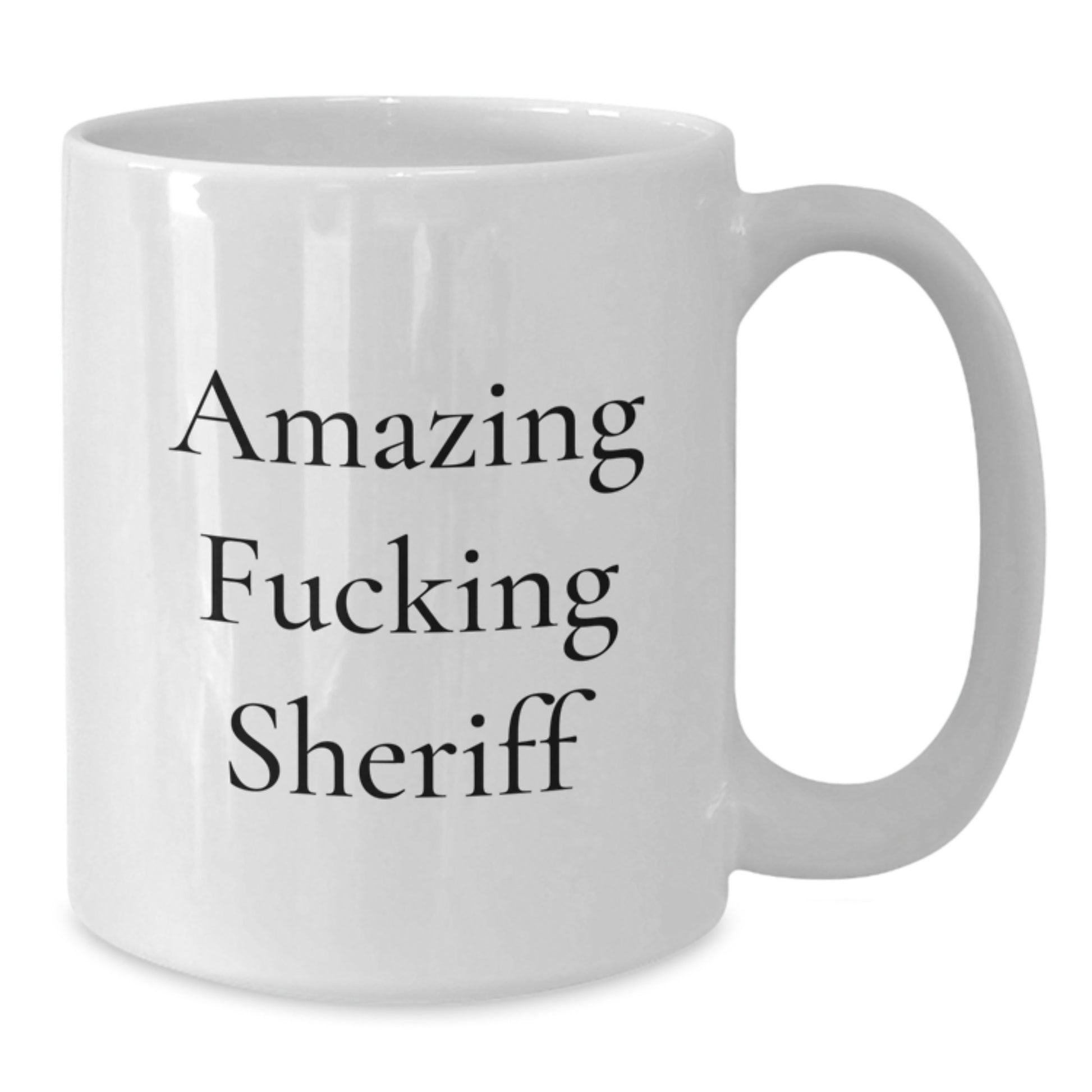 Funny Sheriff Gifts, White Coffee Mug, 'Amazing F--king Sheriff' Quote, Christmas Unique Gifts from Friends to Sheriff - Additional