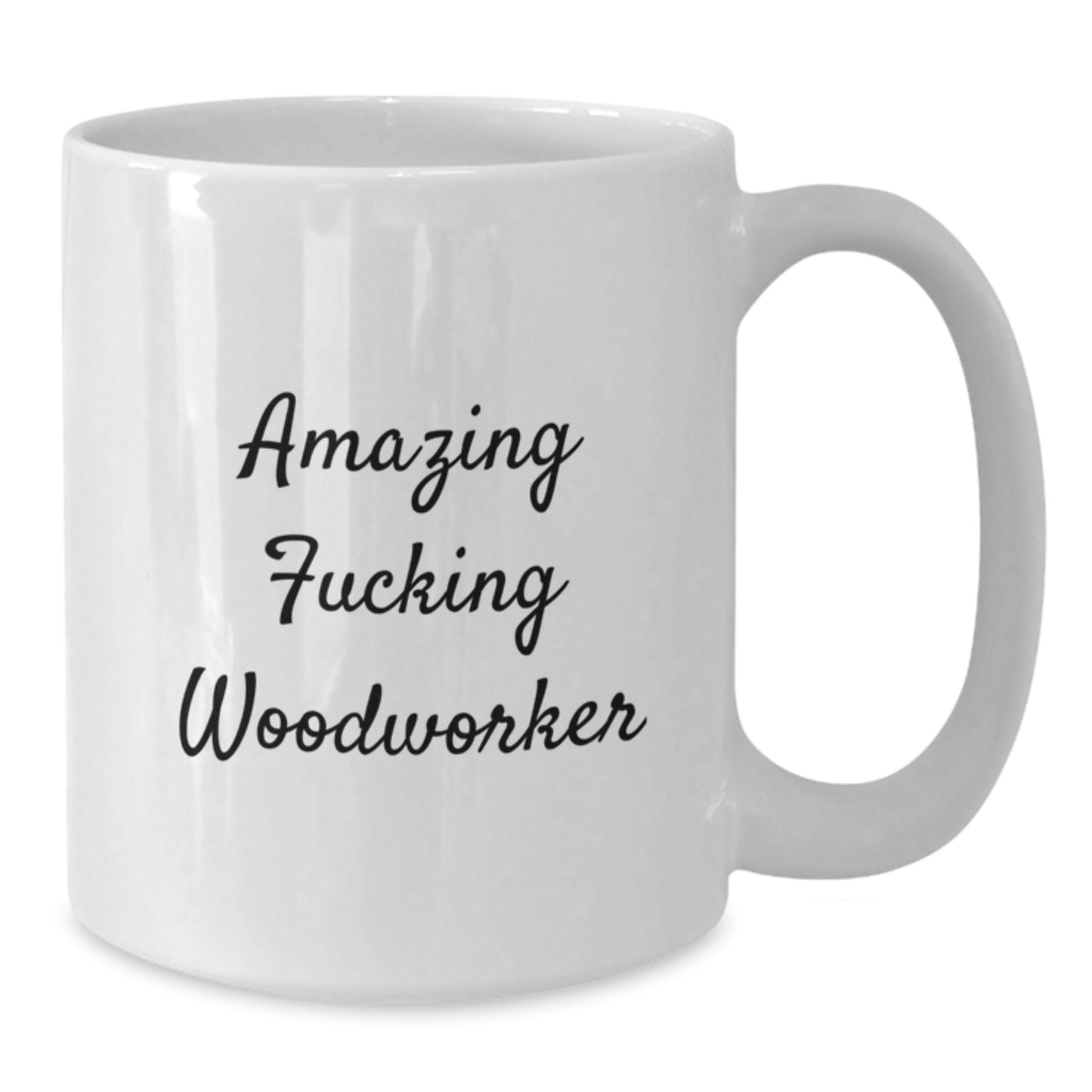 Funny Woodworker Gifts from Men, Funny White Coffee Mug for Woodworker, Amazing F--king Woodworker Christmas Unique Gifts - Additional