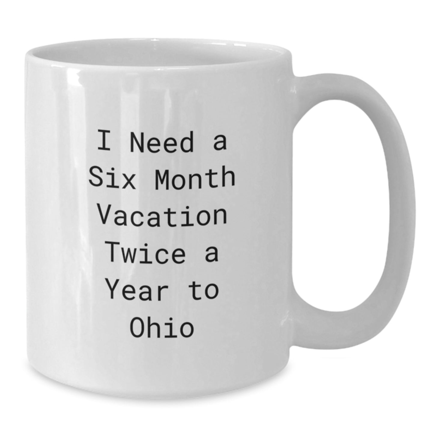 Ohio Enthusiast Funny Quote White Coffee Mugs Gifts from Friends, Christmas Unique Gifts for Ohio - Additional