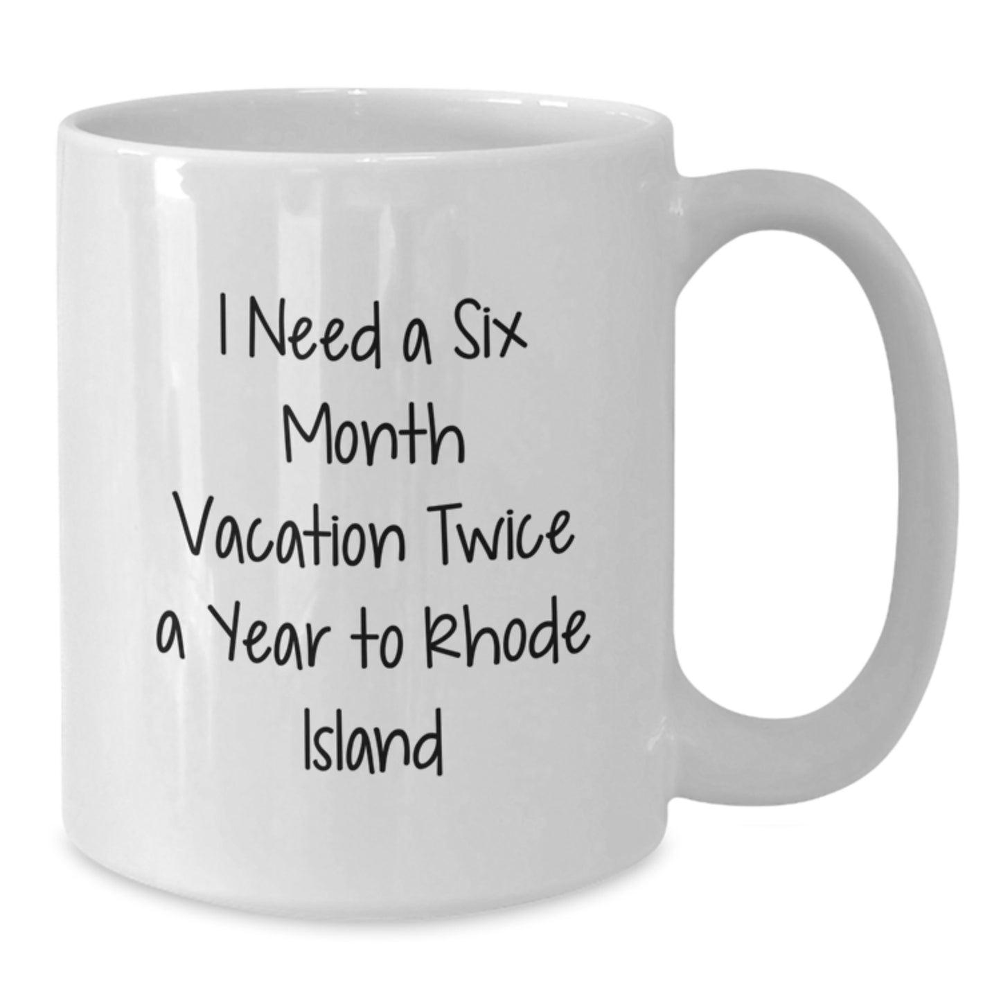 Rhode Island Gifts, Funny Quote Coffee Mug, Unique White Cup for Friends, Family, or Coworkers, Christmas Unique Gifts from Men, Women, or Women - Additional