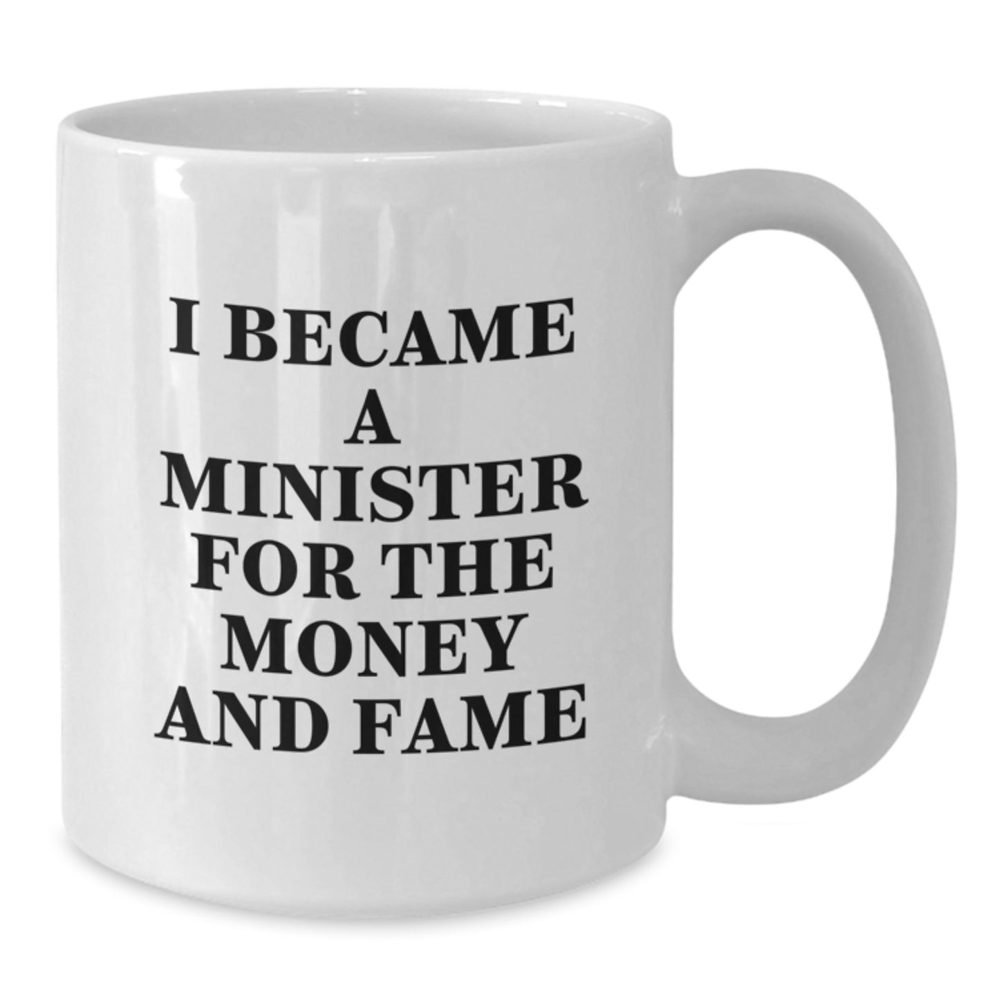 Funny Minister Quotes White Coffee Mugs Gifts for Ministers from Friends and Family - Inspirational Humor White Mug 11oz or 15oz for Men and Women - Additional